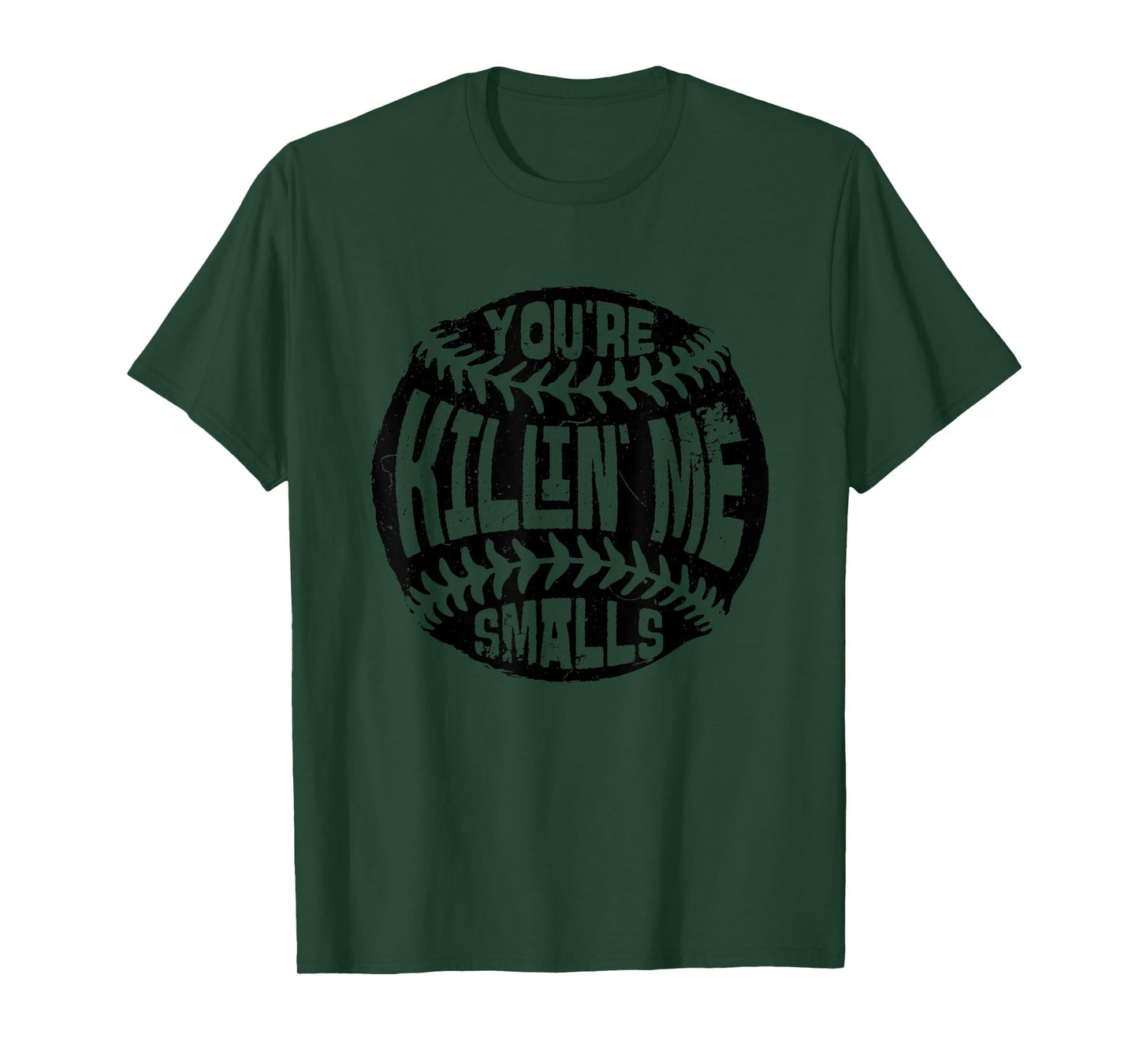 You're Killin' Me Smalls Baseball Mom Sister Aunt Softball T-Shirt