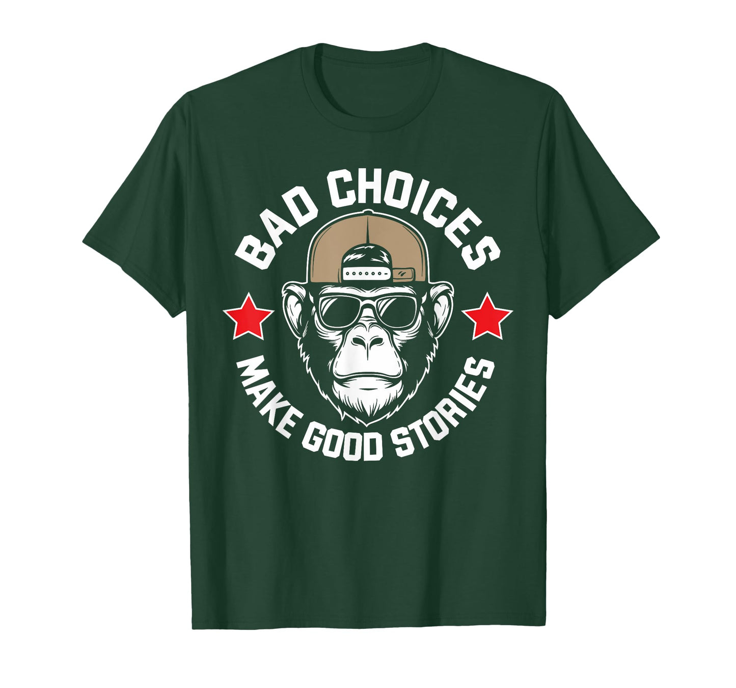Bad Choices Make Good Stories Shirt Funny Gorilla Monkey T-Shirt
