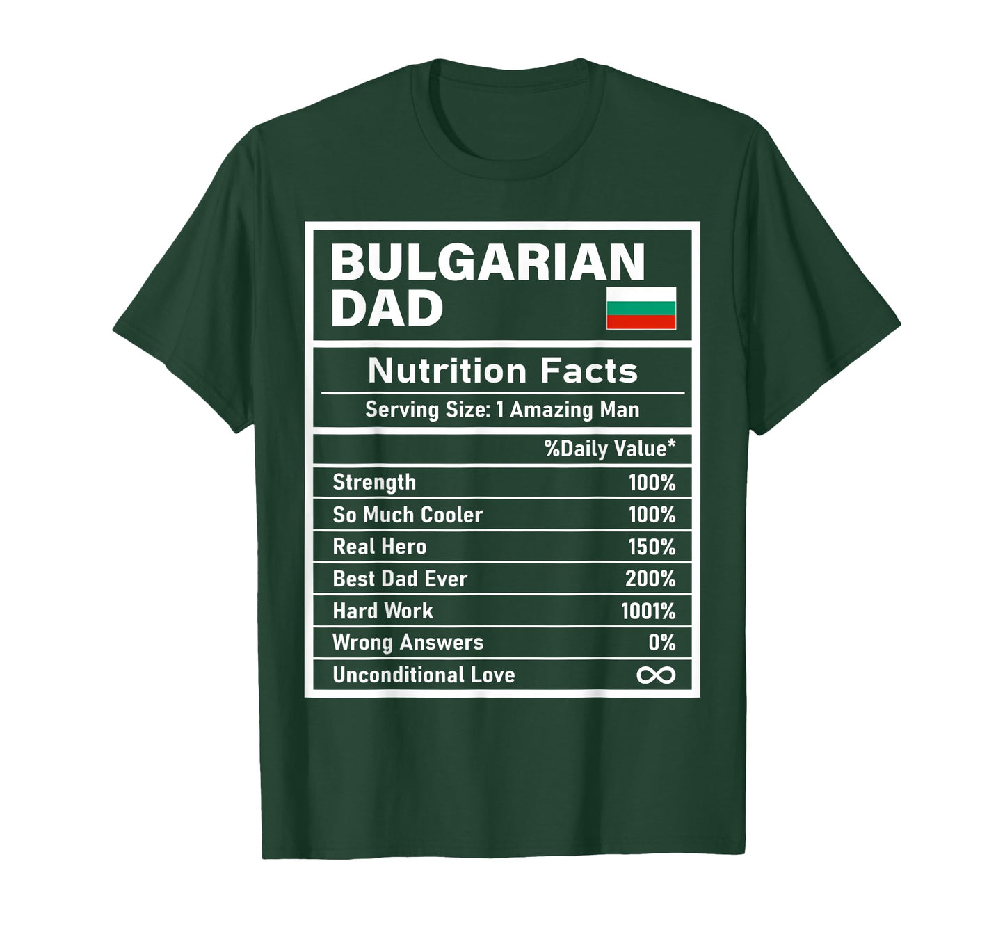 Bulgarian Dad Nutrition Facts Father's Day National Heritage T-Shirt