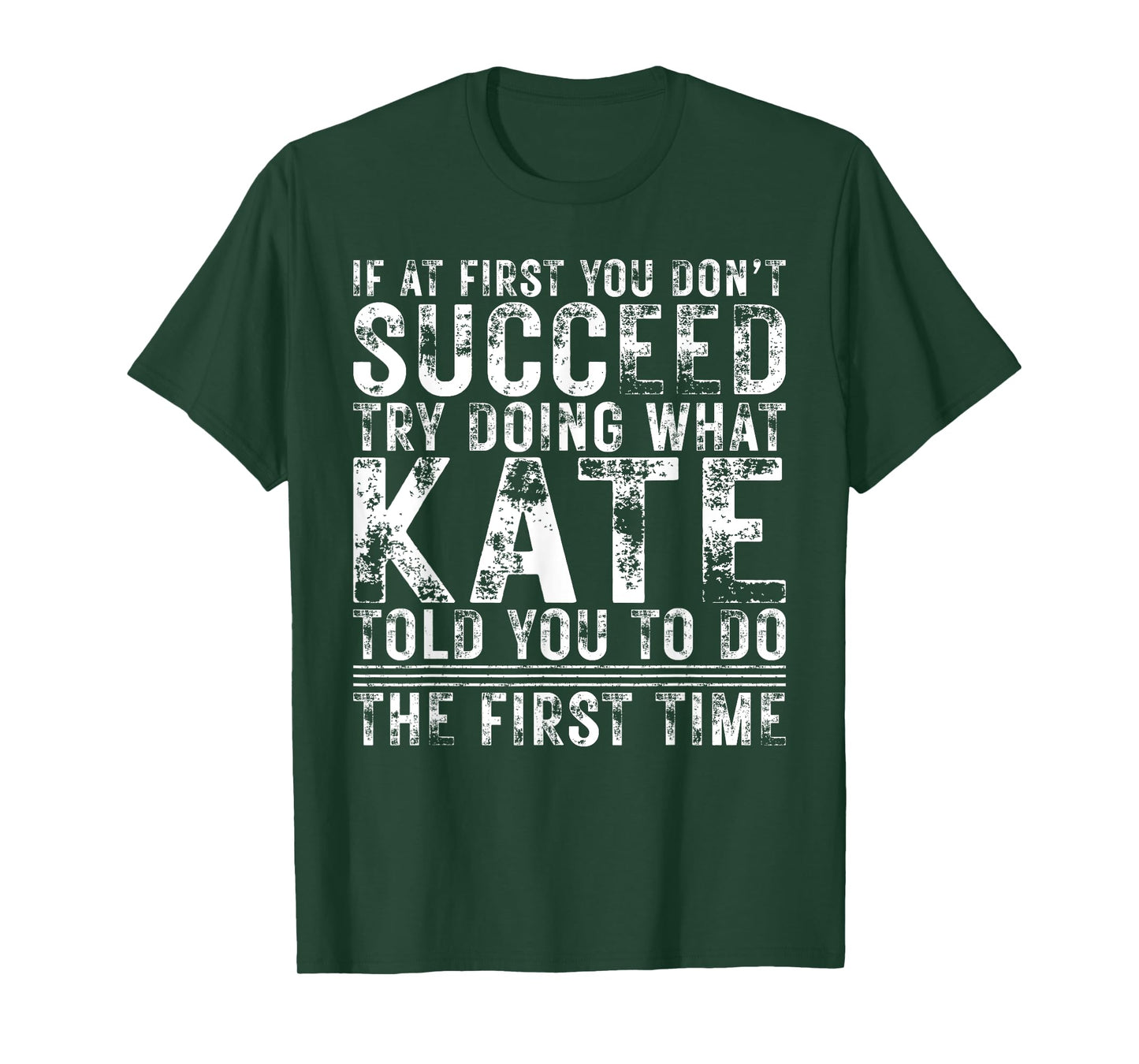 Funny If At First You Don't Succeed Birthday Kate Idea T-Shirt