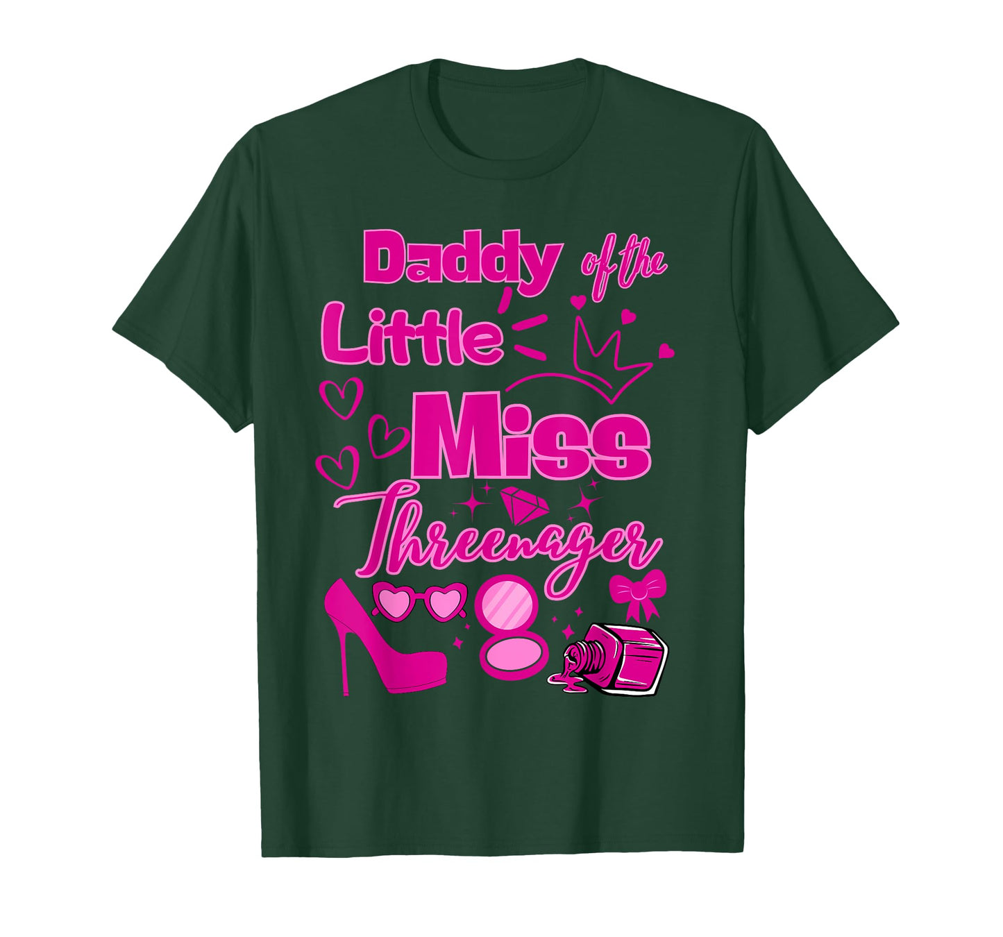 Daddy Miss Threenager 13 Bday Girls Salon SPA Makeup Party T-Shirt