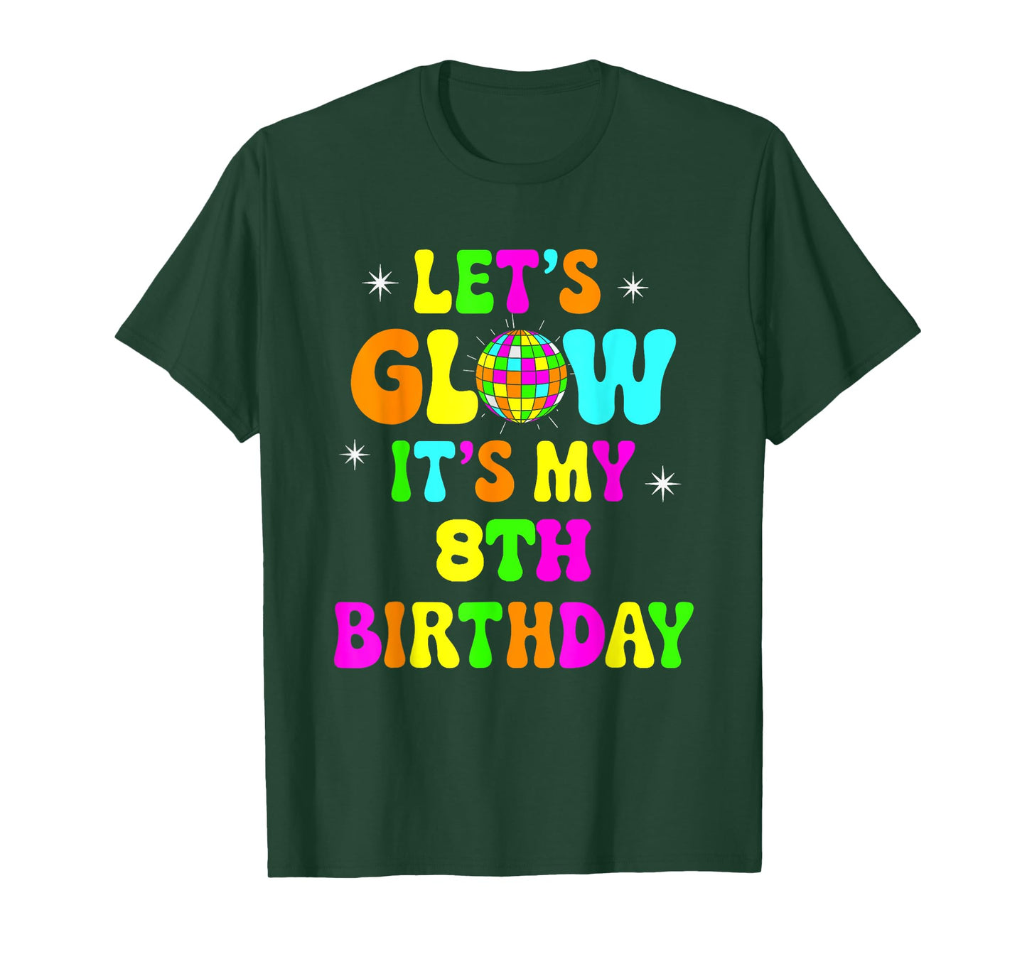 Lets Crazy It's My 8th Birthday Party Glowing 80s Group Team T-Shirt