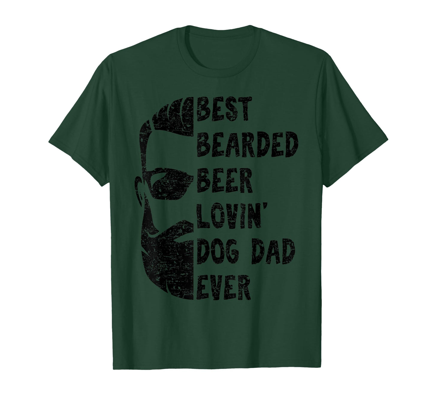 Best Bearded Beer Lovin' Dog Dad Ever Shirt for Man T-Shirt