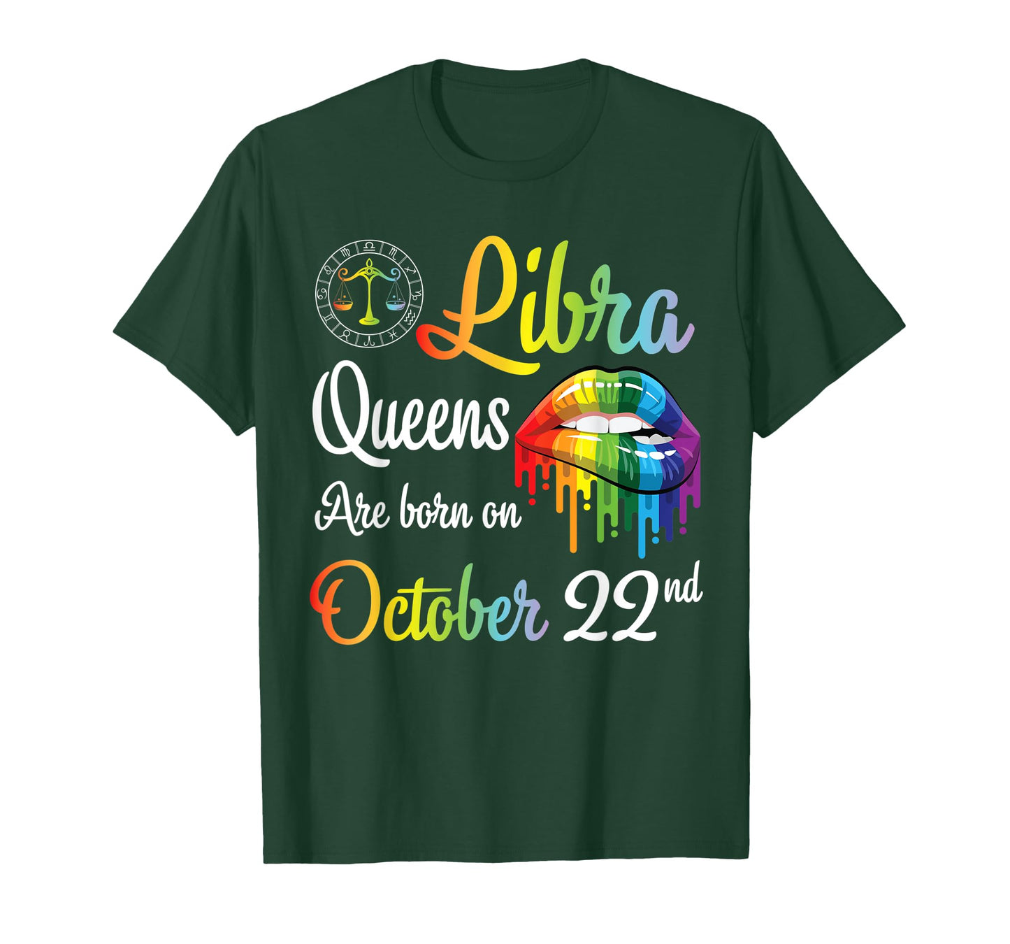 Libra Queens Are Born On October 22nd Happy Birthday To Me T-Shirt