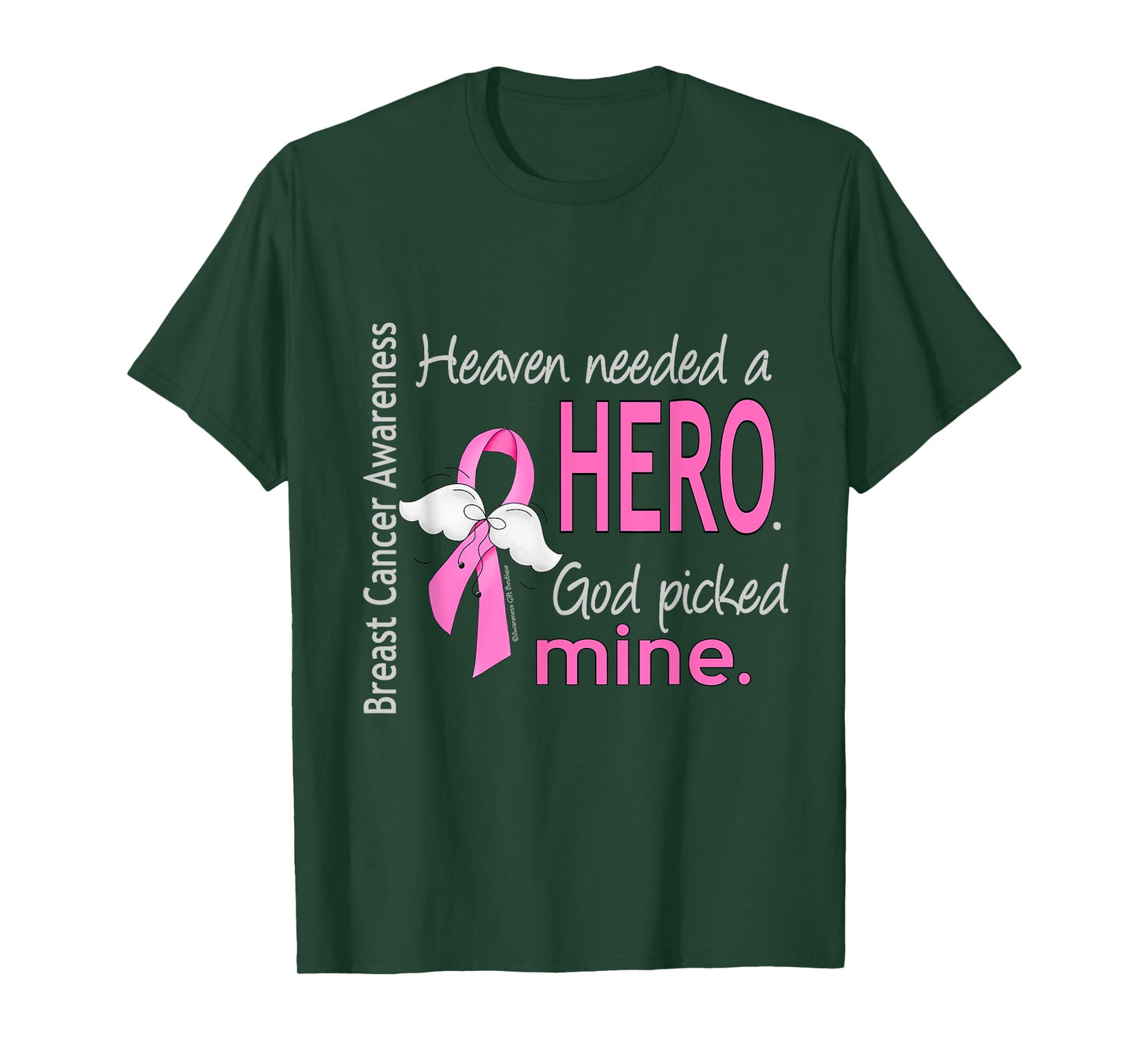 Breast Cancer Shirt Heaven Needed a Hero God Picked Mine T-Shirt
