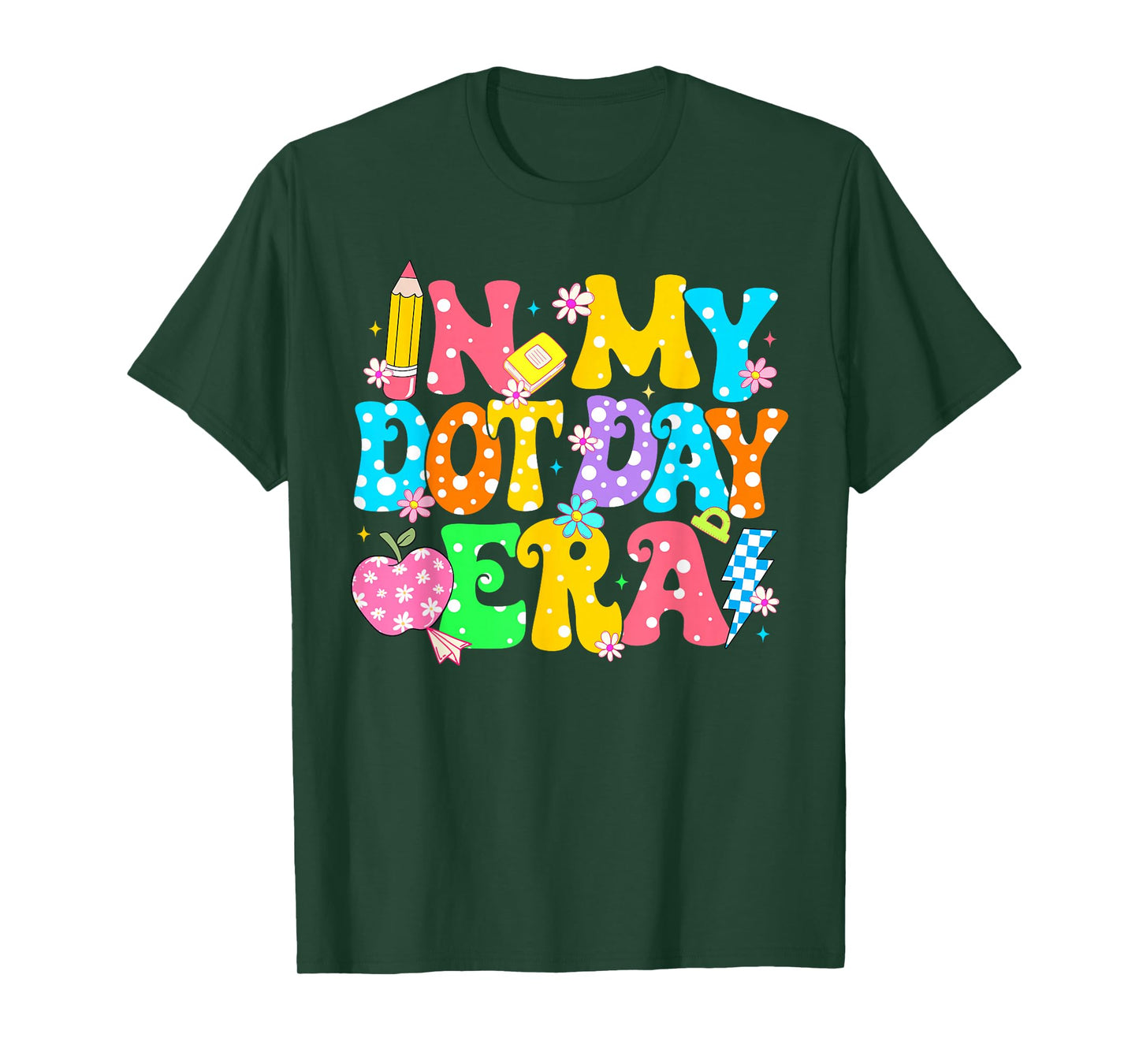 In My Dot Day Era Polka Dots School Teacher Women Girls T-Shirt