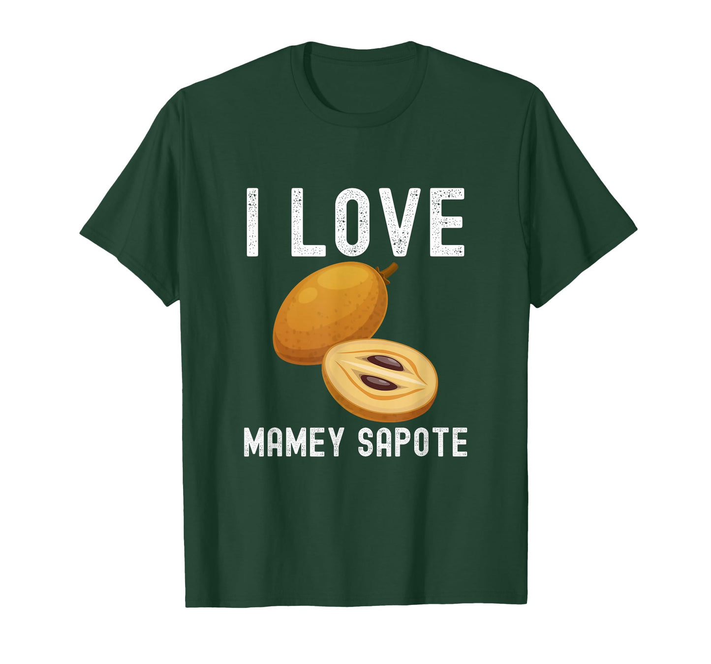 Fruit Lover, Mamey Sapote Lover, I Love Mamey Sapote T-Shirt