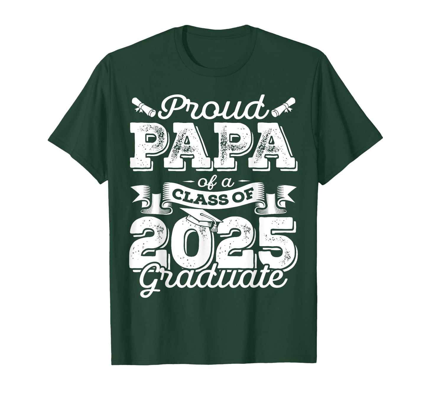 Proud Papa Of A Class Of 2025 Graduate Senior Graduation T-Shirt
