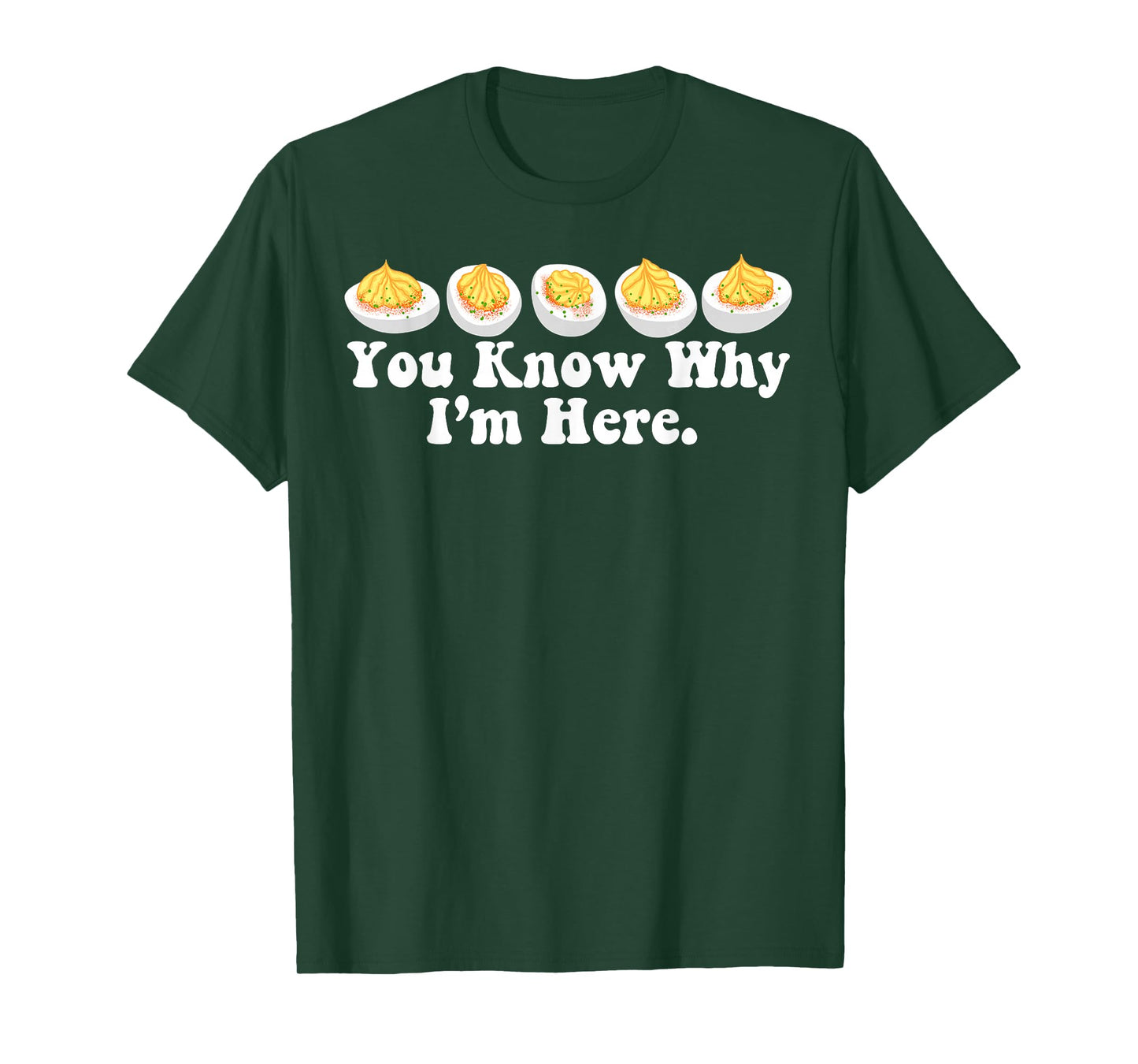 Retro Thanksgiving Dinner You Know Why I'm Here Deviled Egg T-Shirt