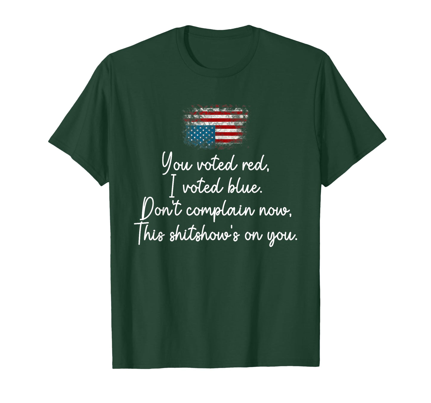 You Voted red I Voted Blue Don't Complain Now T-Shirt