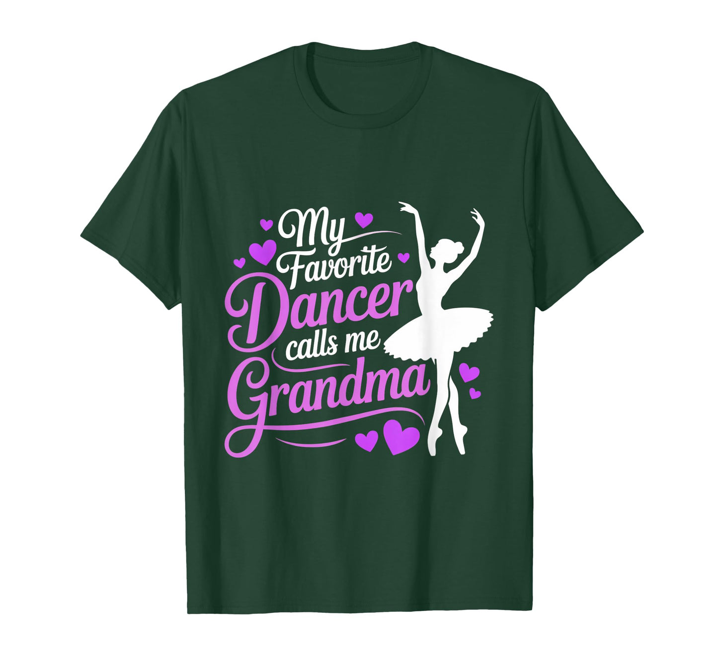 My Favorite Dancer Calls Me Grandma Dance Ballet Granddaught T-Shirt