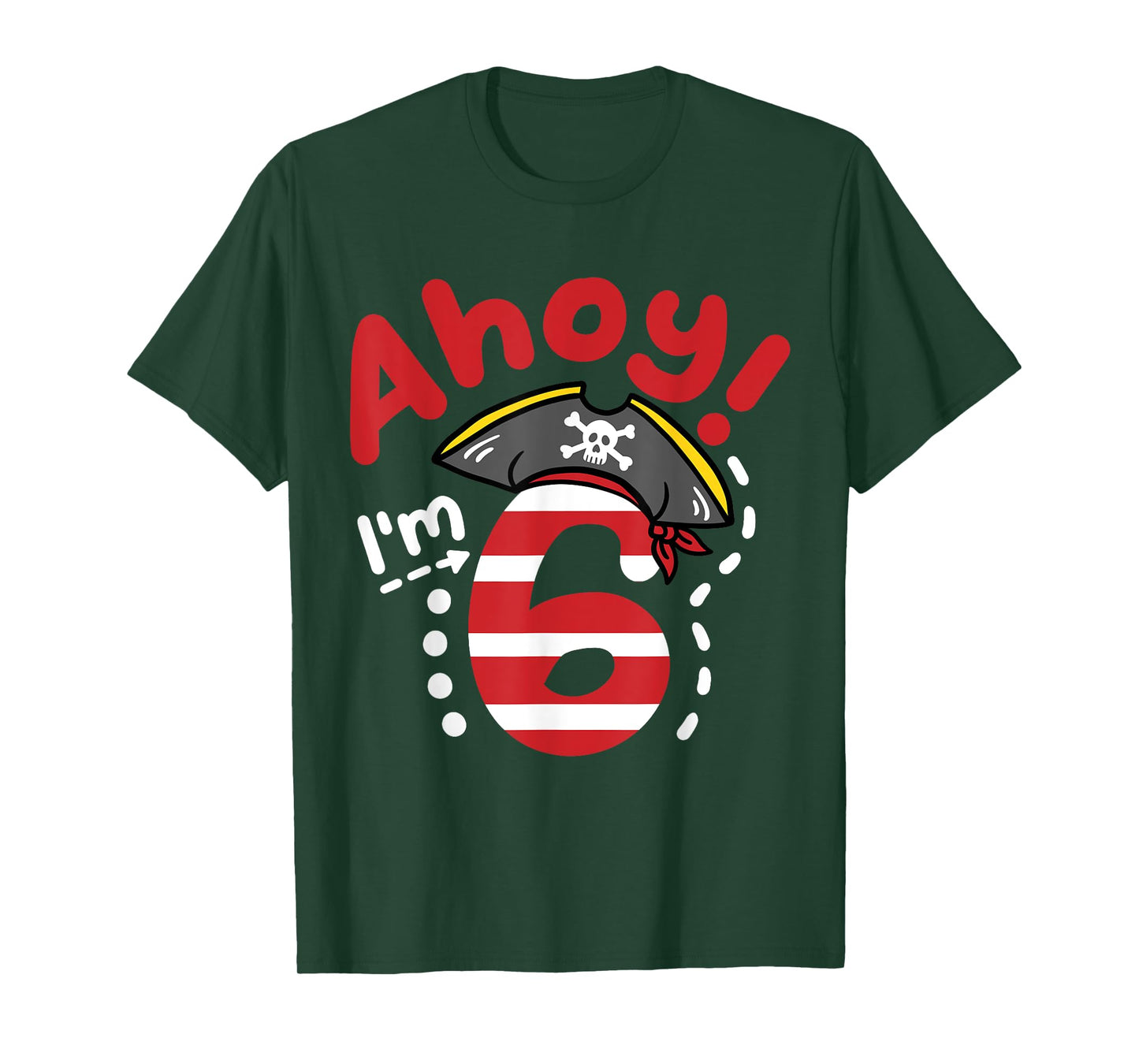 Ahoy I'm 6, Cool Pirate Theme 6th Birthday Party Boys Girls T-Shirt