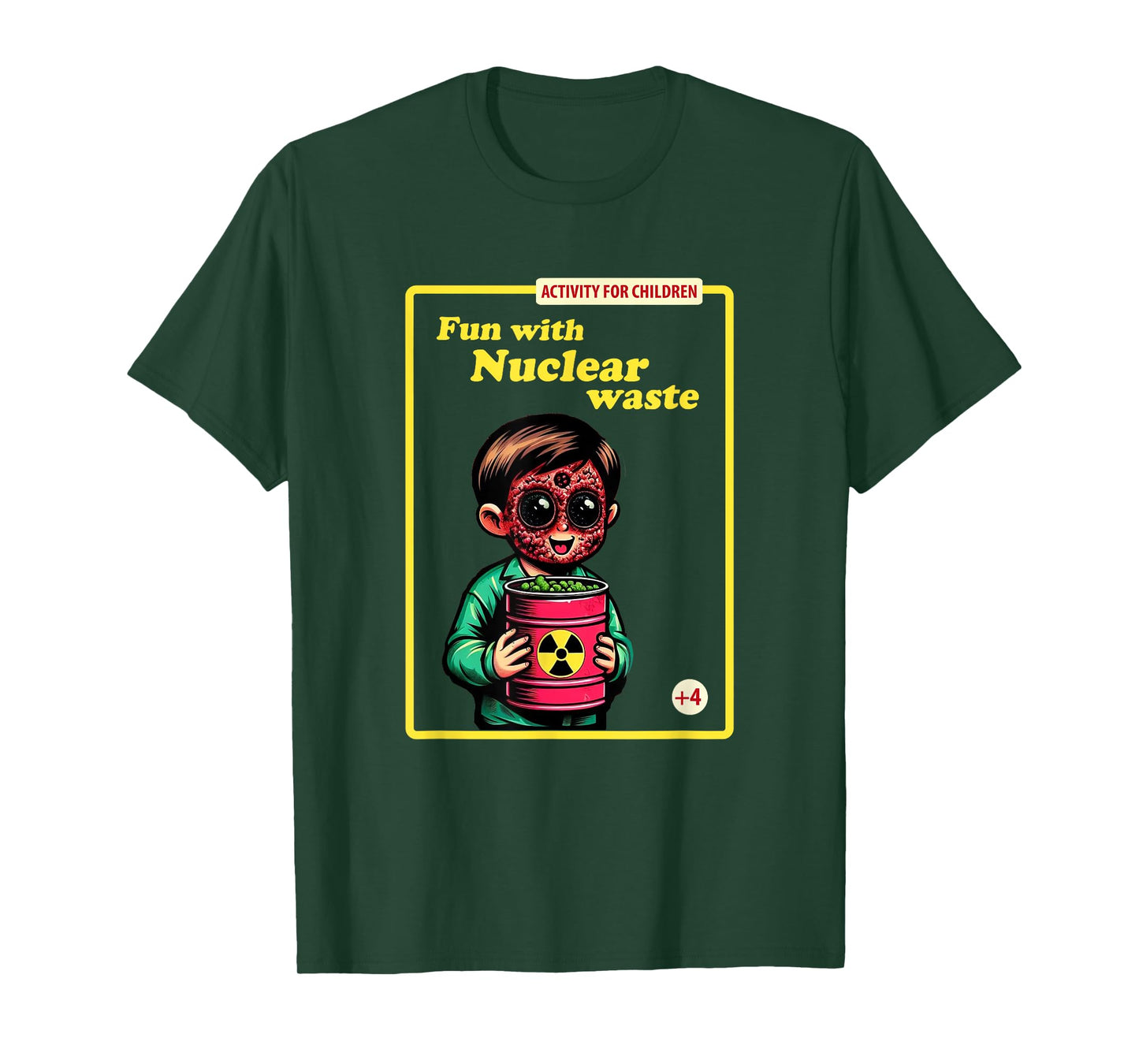 Fun With Nuclear Waste Funny Dark Humor T-Shirt