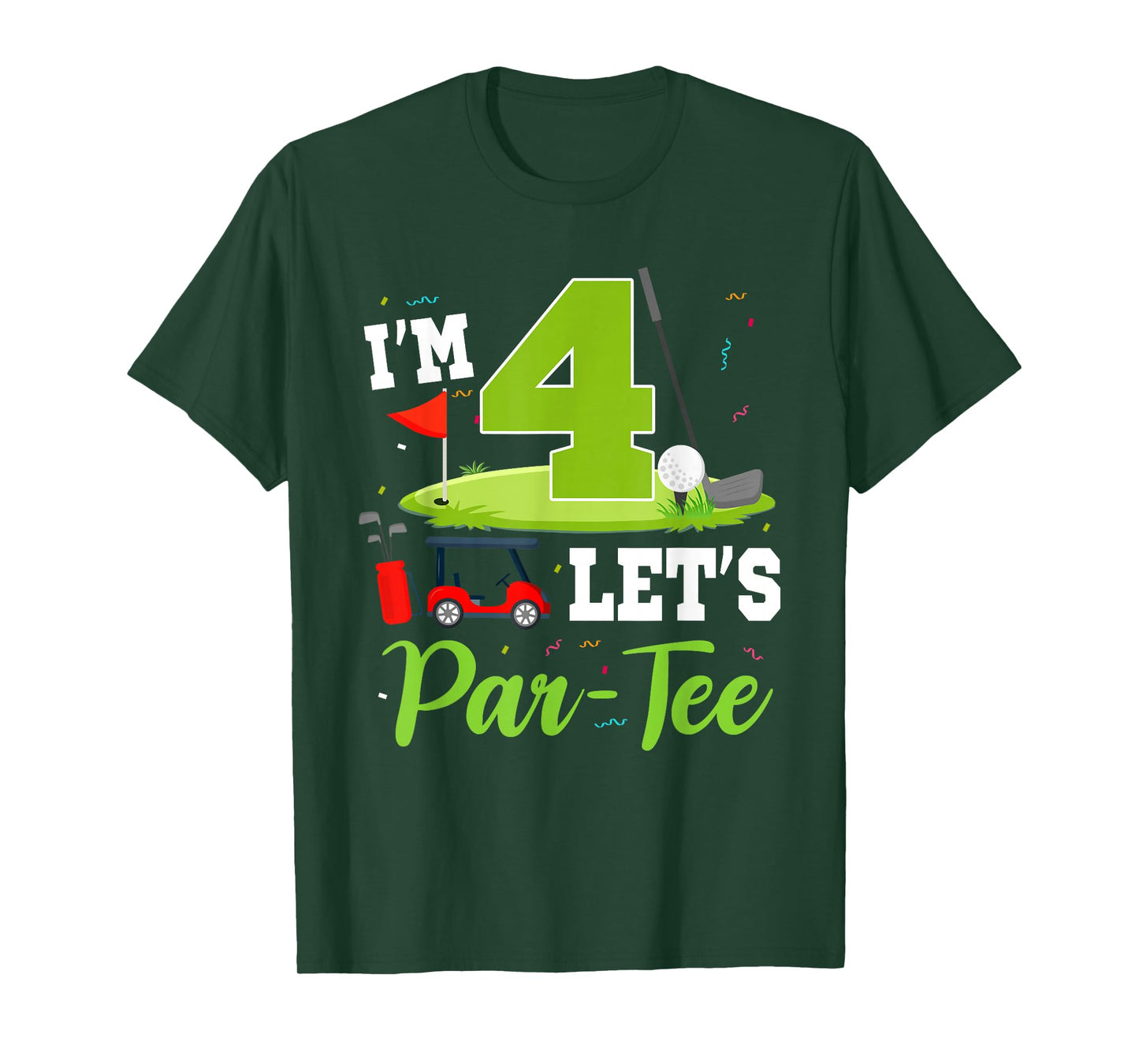 I'm 4 Let's Par-Tee Birthday Golf Theme 4th Party T-Shirt