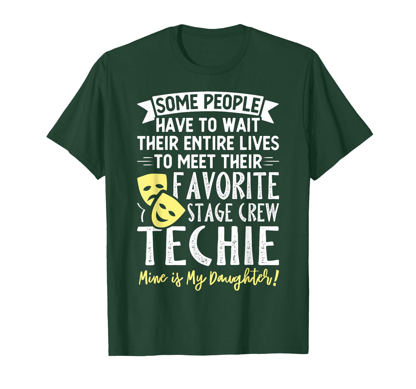 Mens Theatre Favorite Stage Crew Techie Funny Musical Theater T-Shirt