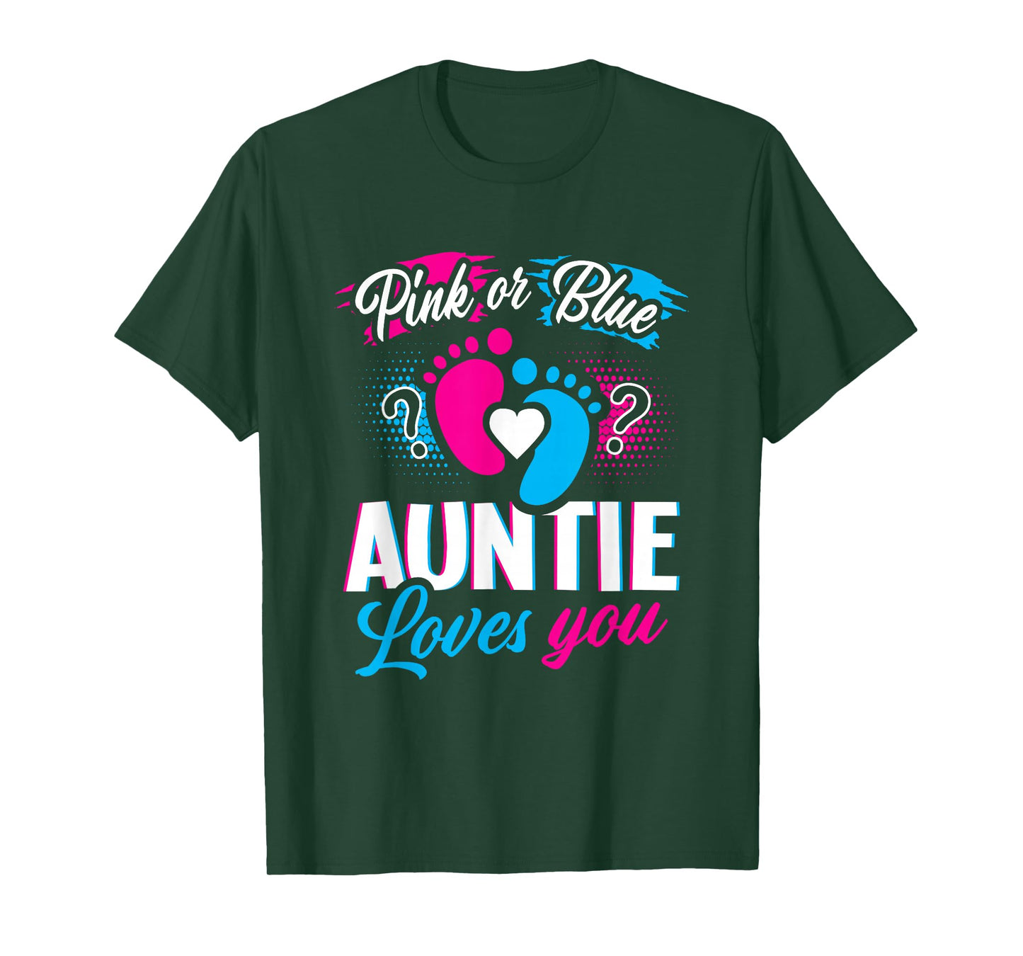 Pink Or Blue Auntie Loves You Gender Reveal Baby Party Day T-Shirt
