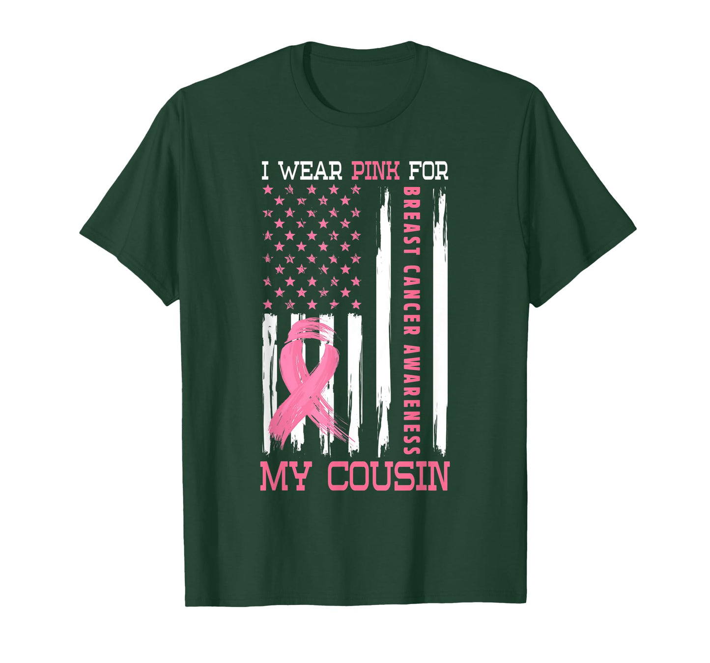 I Wear Pink For My Cousin Breast Cancer Gifts Awareness T-Shirt