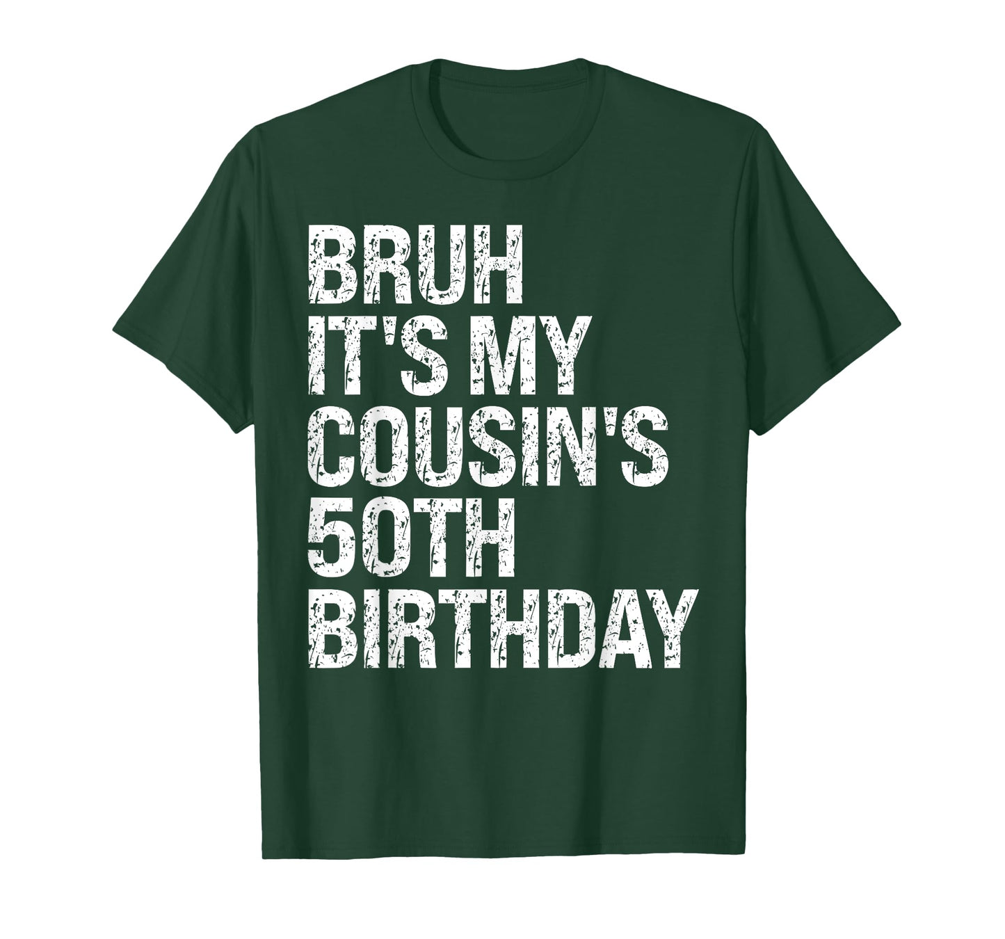Bruh It's My Cousin's 50th Birthday Omg Crown Happy Funny T-Shirt