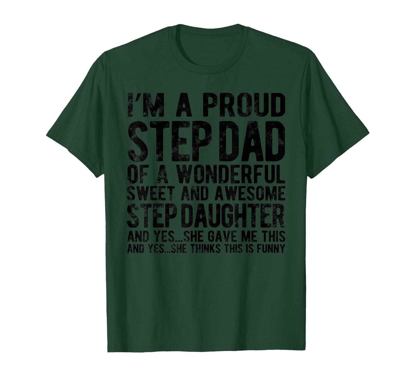 Funny Step Dad Fathers Day For Step Daughter Stepdad gifts T-Shirt