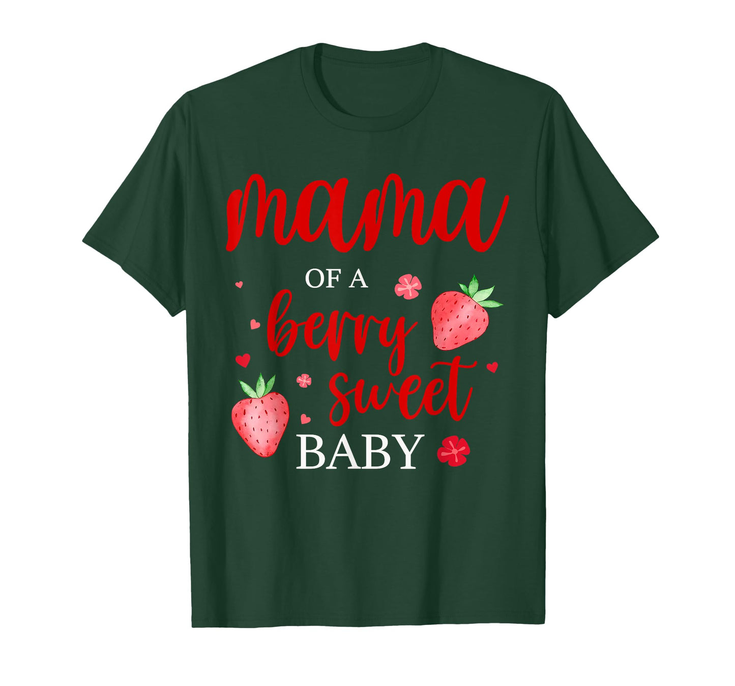 Mama Of A Berry Sweet One Strawberry Baby First Birthday T-Shirt