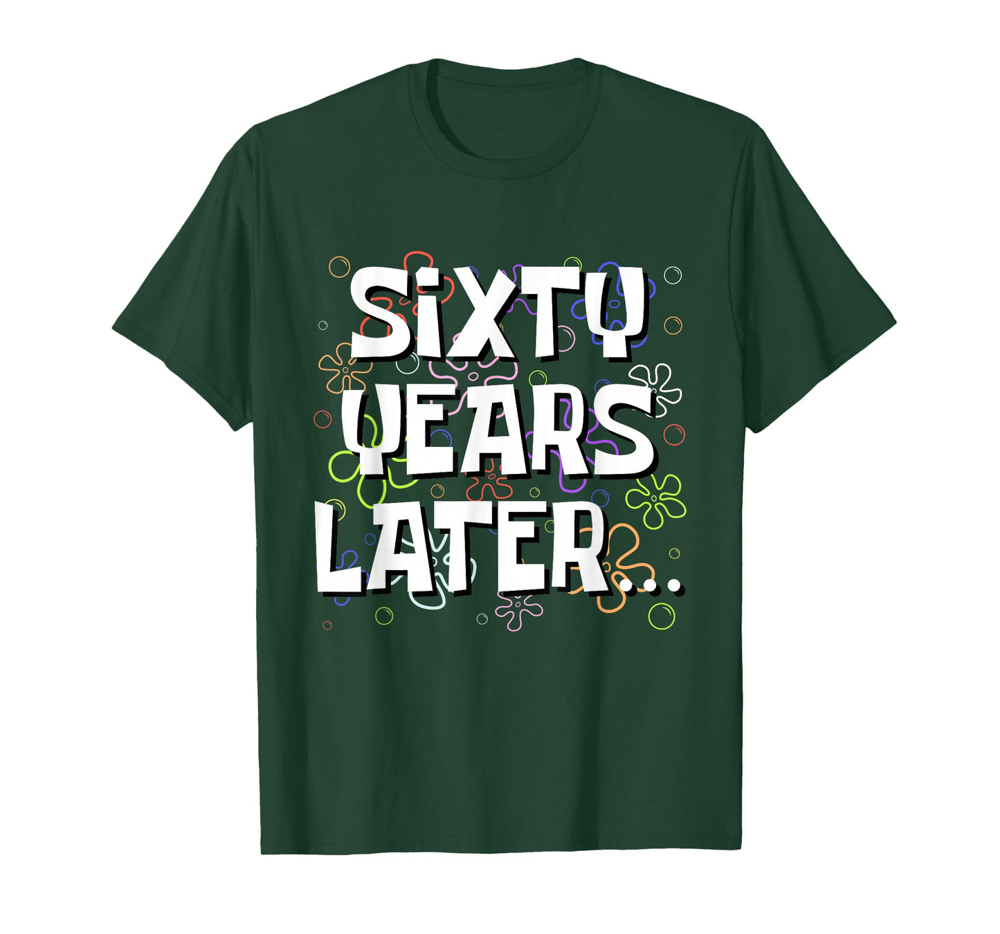 Sixty Years Later Funny Meme 60 Year Old 60th Birthday T-Shirt