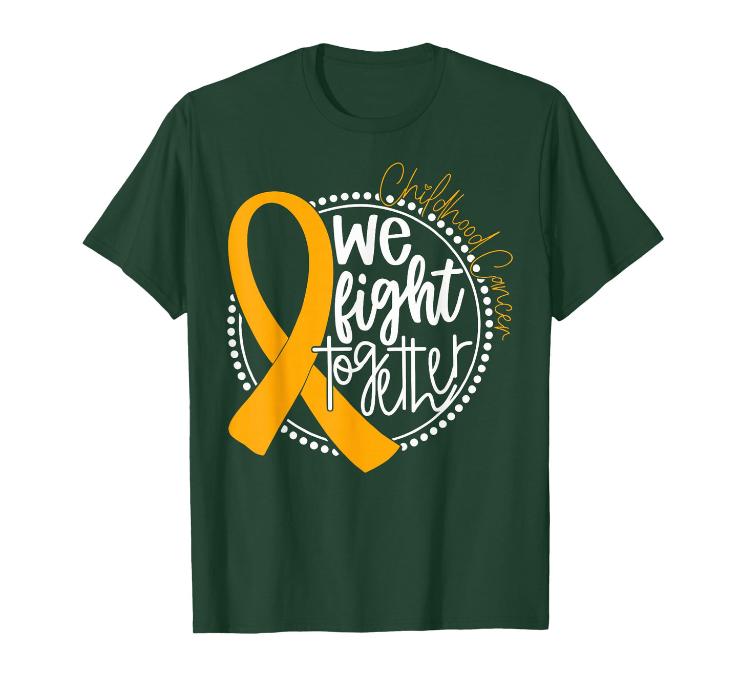 We Fight Together Childhood Cancer Awareness Gold Ribbon T-Shirt