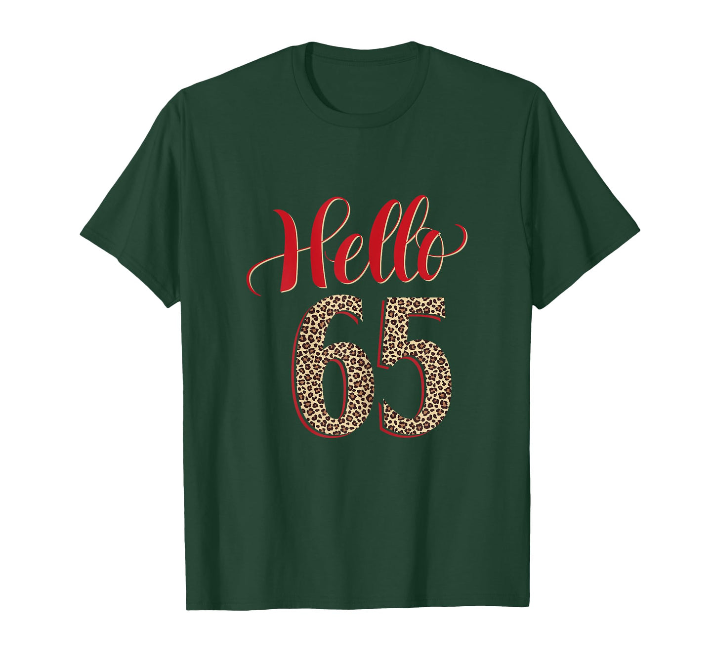 Hello 65 Years Old Leopard 65 Birthday Gifts 65th BDay Women T-Shirt