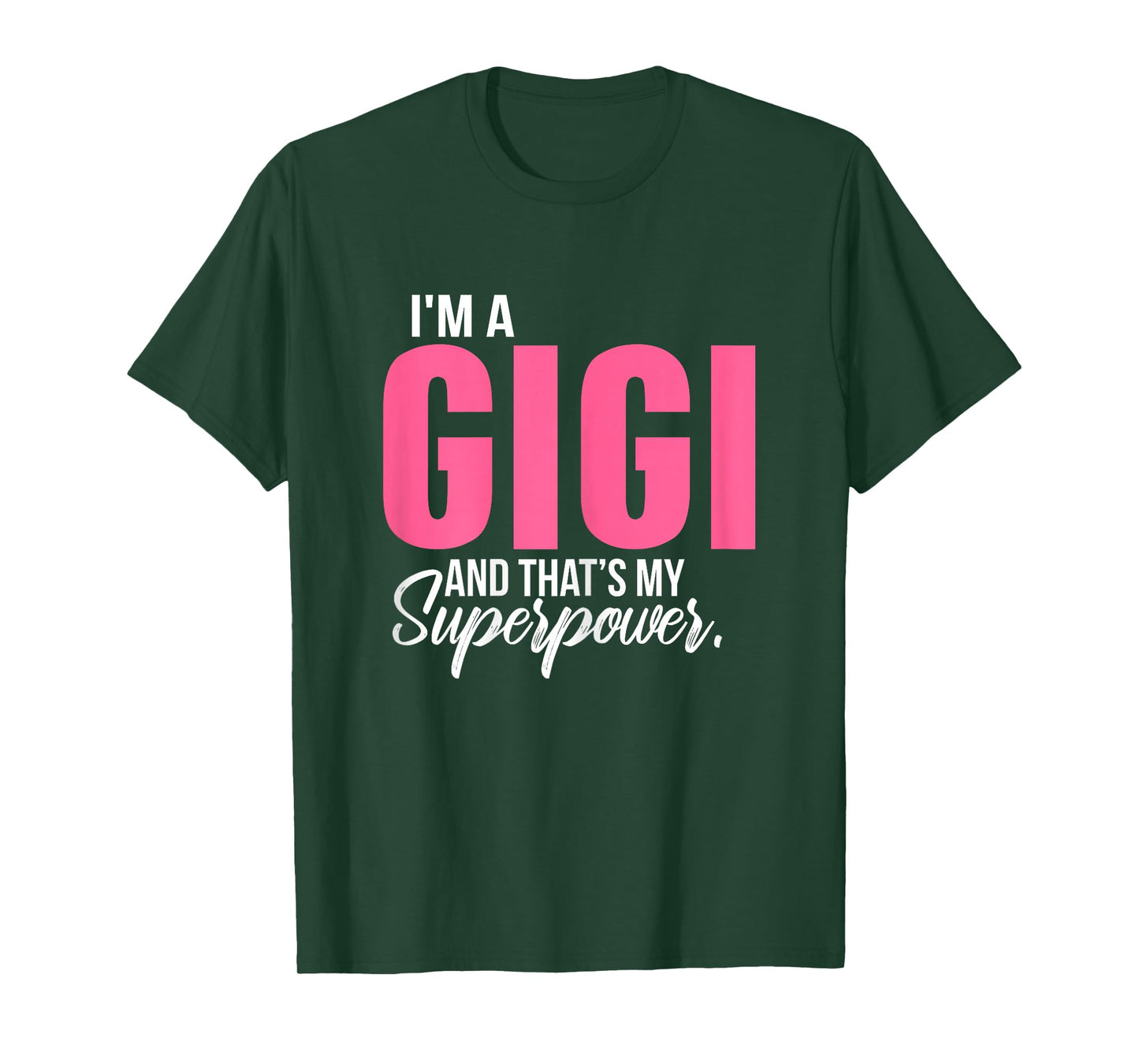 Graphical Apparel Women's I'm a GIGI and that's my Superpower Funny Grandma T-Shirt