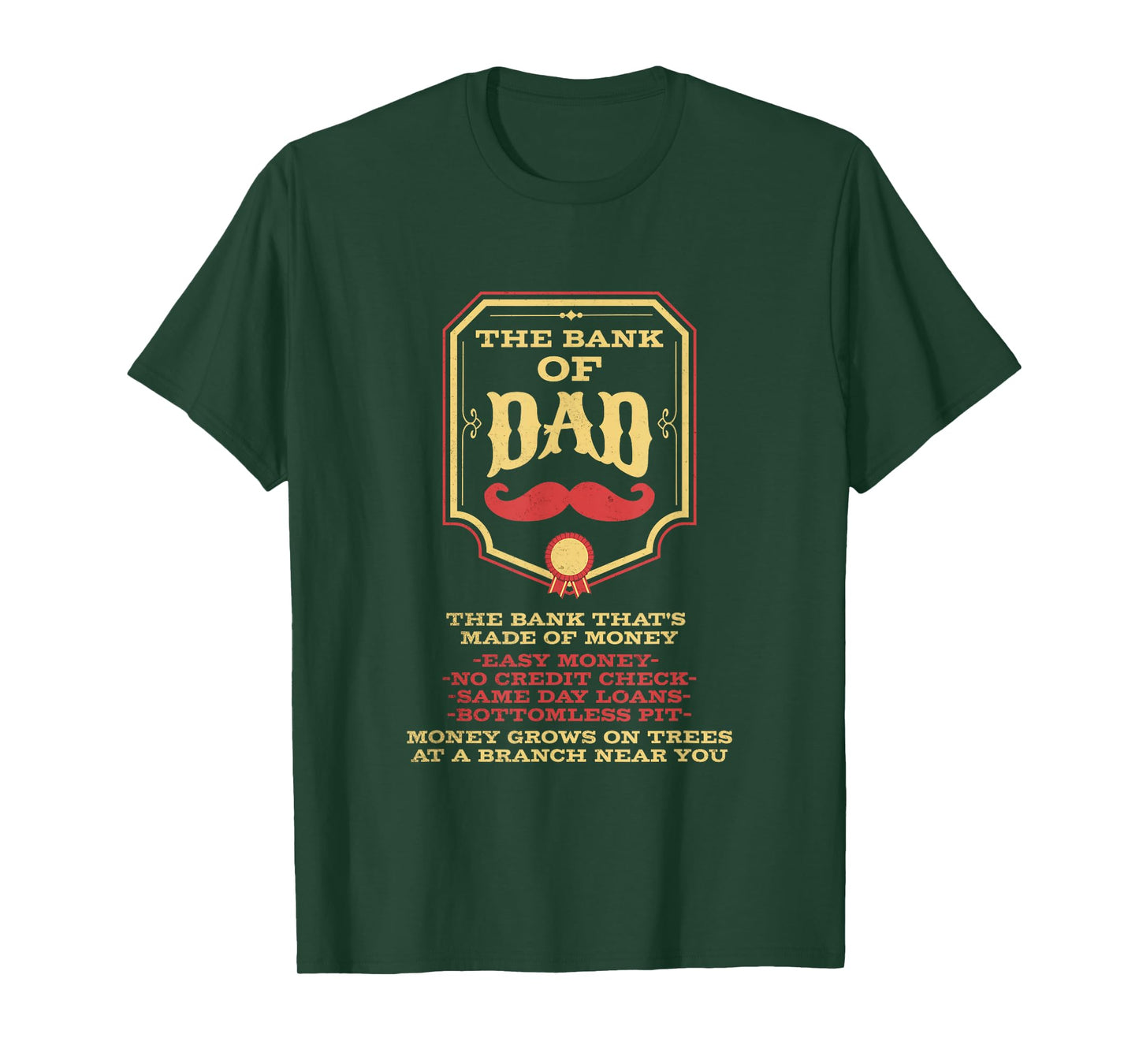 The Bank Of Dad Easy Money No Credit Funny Father's Day Joke T-Shirt