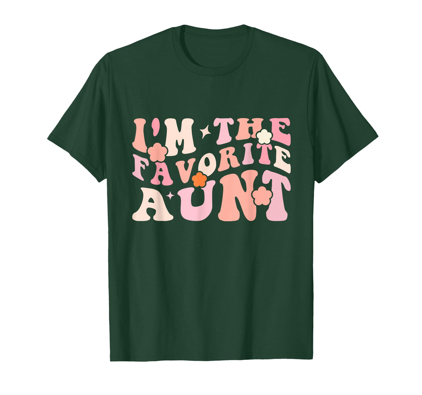 I'm The Favorite Aunt Cute Newborn Family Mothers Day Groovy T-Shirt