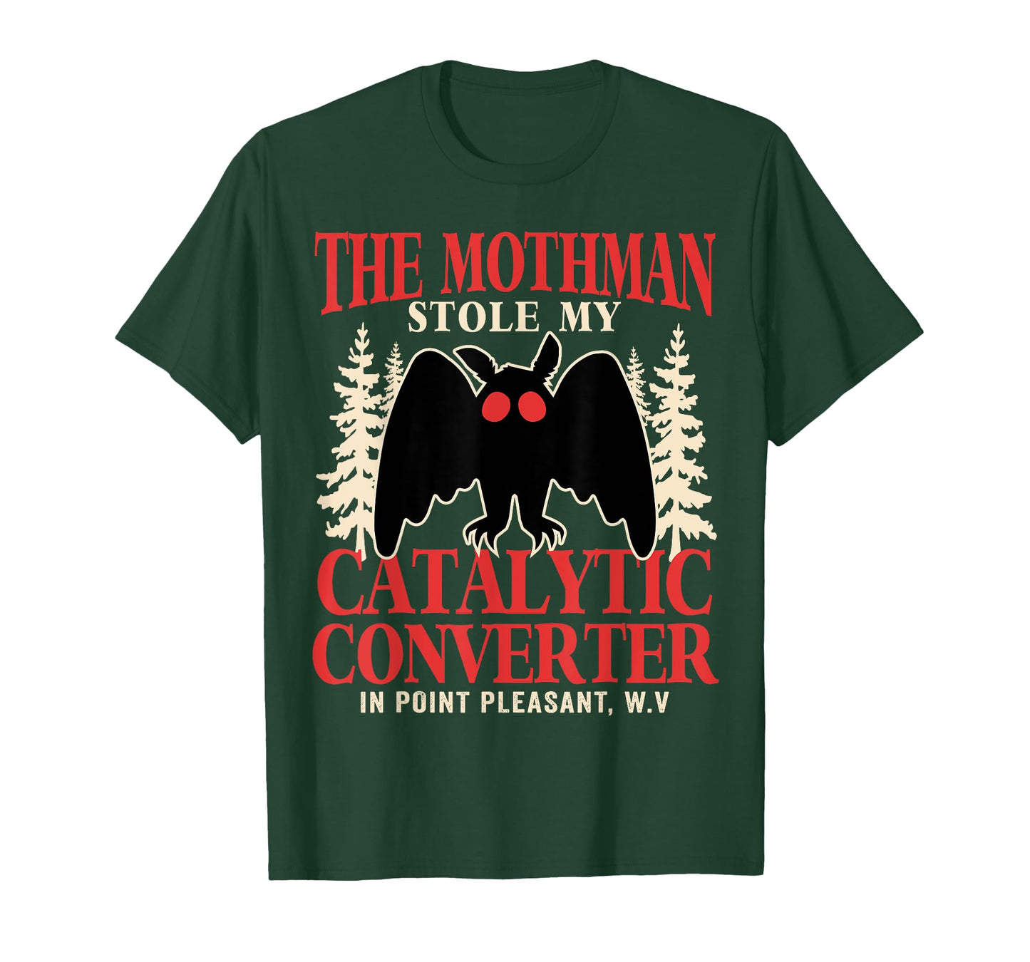 Funny Mothman Stole My Catalytic Converter Mothman Cryptid T-Shirt
