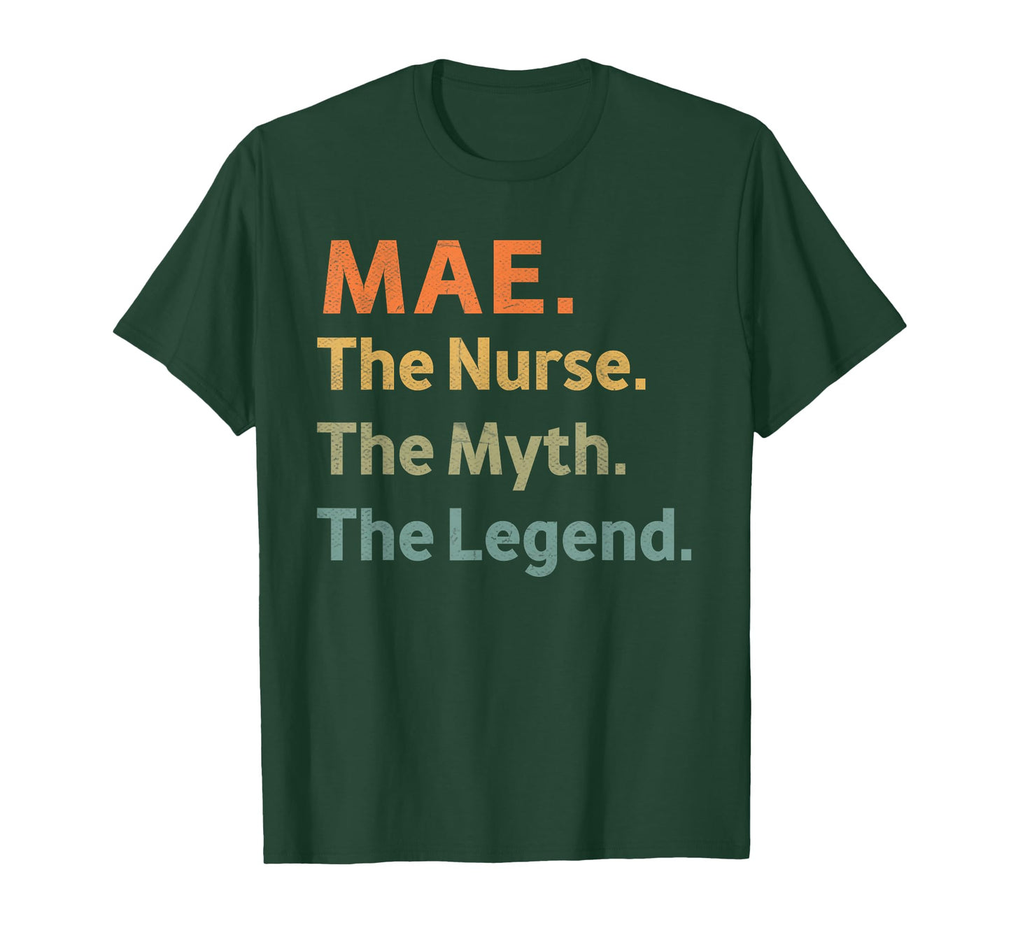 MAE The Nurse The Myth The Legend Funny Vintage Idea T-Shirt