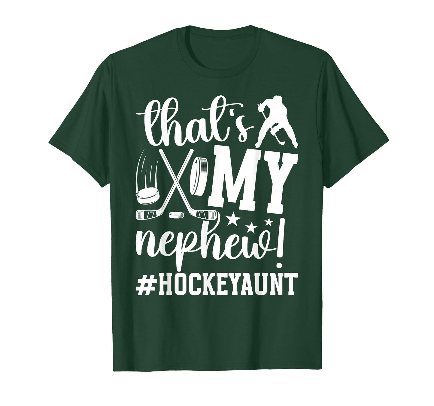 That's My Nephew Ice Hockey Aunt Of A Hockey Player Auntie T-Shirt