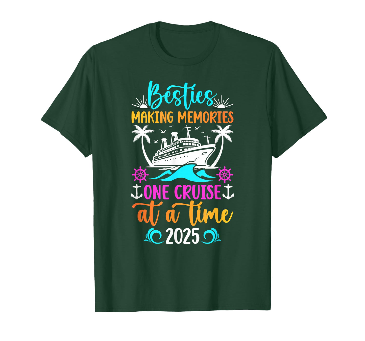 Making Memories Besties Cruise Trip 2025 Best Friend Cruise T-Shirt
