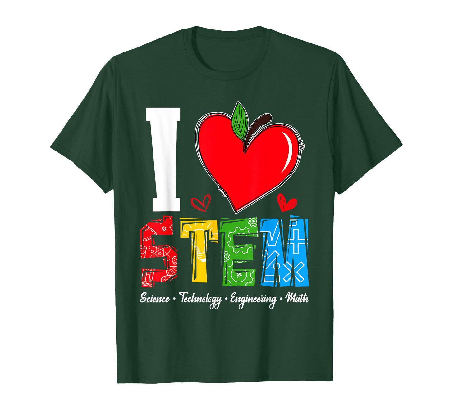 I Love STEM Student Teacher 1st Day Of School Back To School Men Women Kids T-Shirt