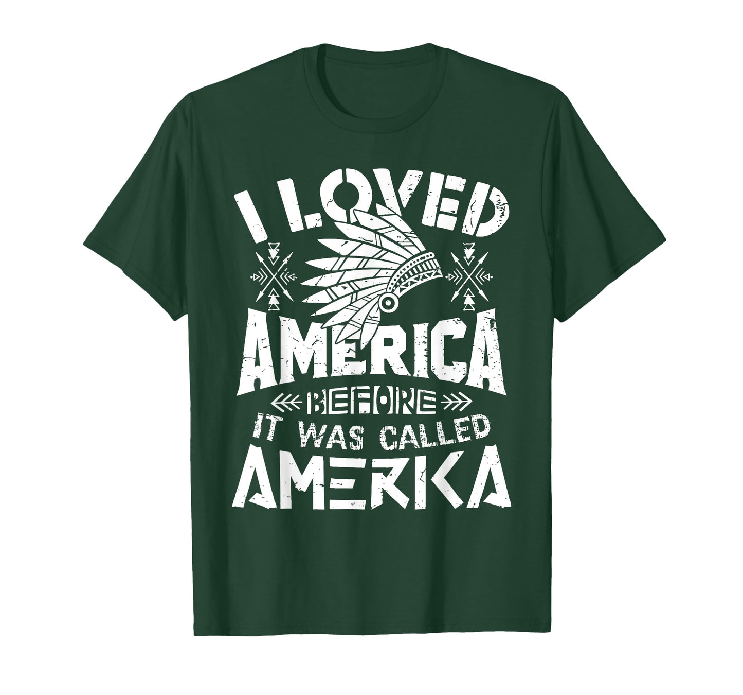 I Loved America Before It Was Called America Native American T-Shirt