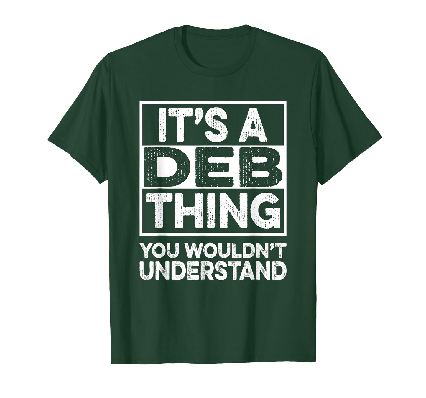 It's A Deb Thing You Wouldn't Understand Shirt Deb T-Shirt