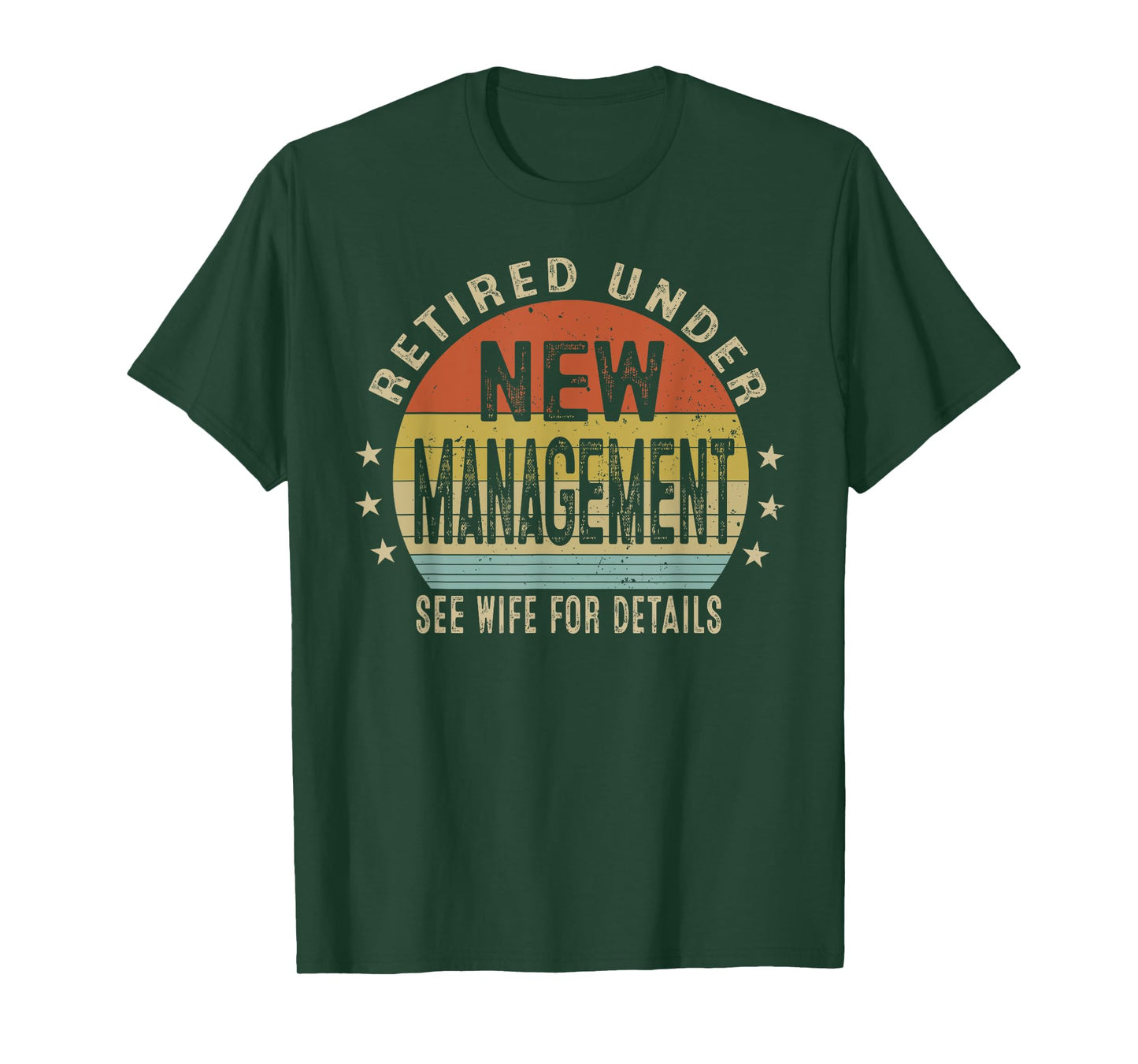 Retirement Men Vintage Retired Under New Management See Wife T-Shirt