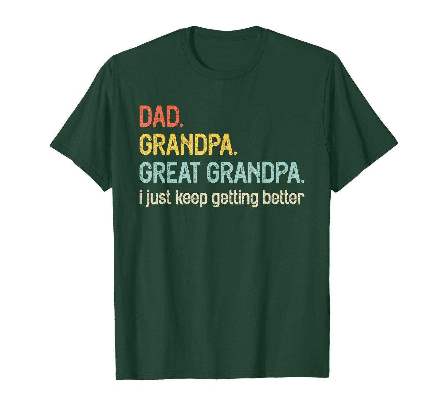 Dad Grandpa Great Grandpa | Funny Fathers Day for Grandpa T-Shirt
