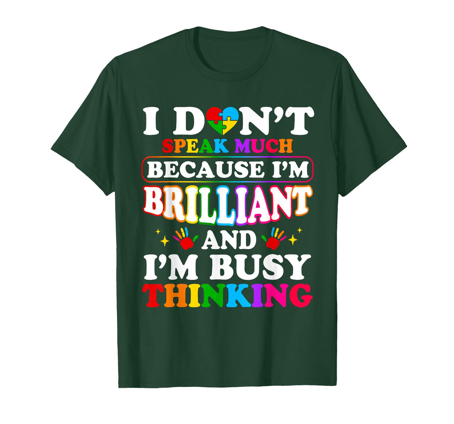 I Dont Speak Much Brilliant Autism Autistic for Boys Girls T-Shirt