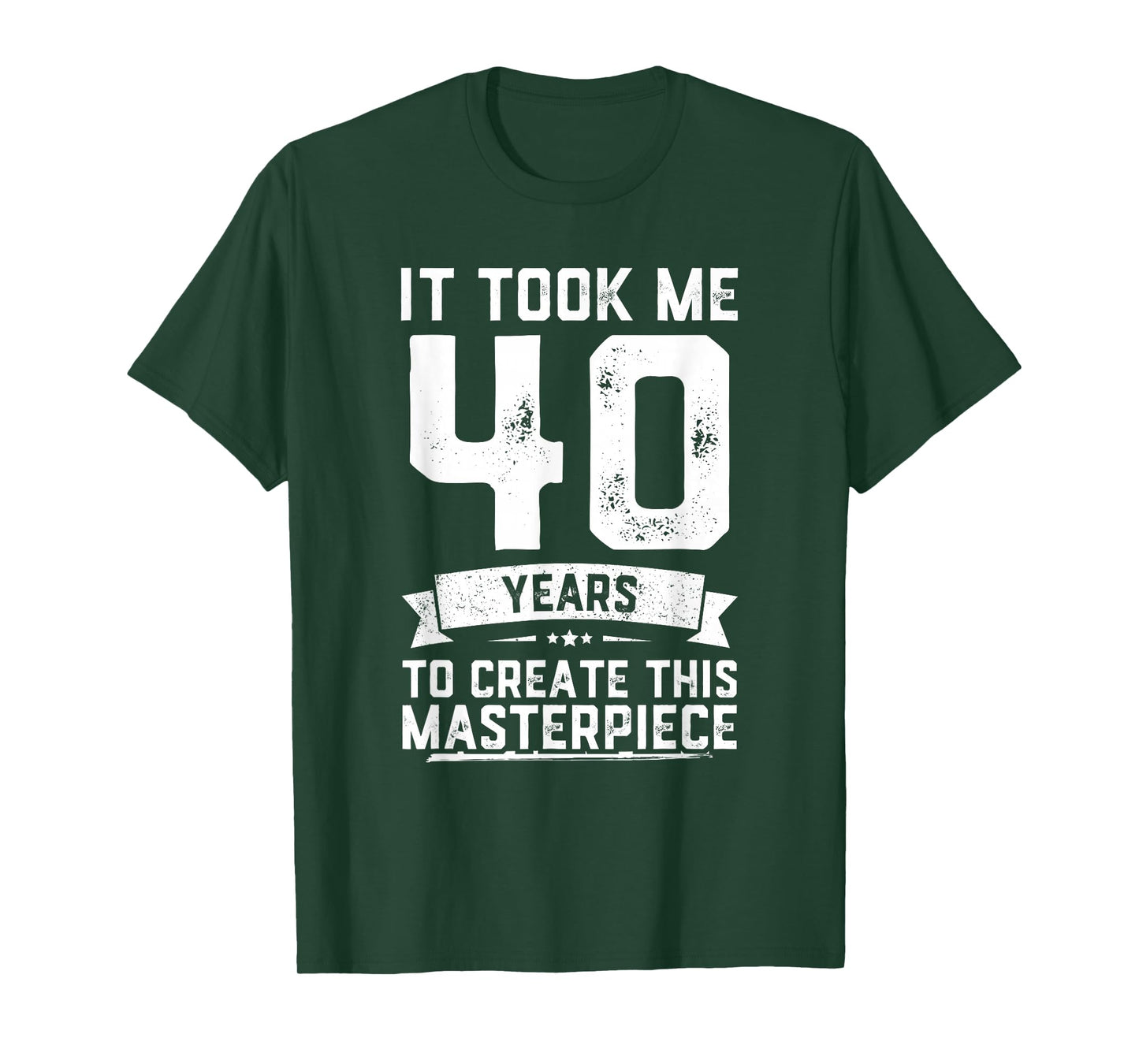 40th Birthday Gag Gift Idea Funny 40 Years Old Joke T-Shirt