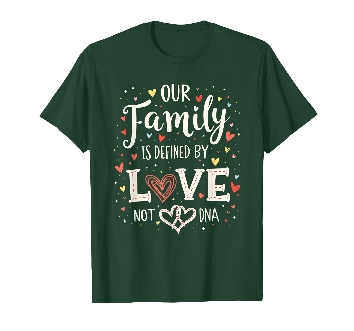 Defined By Love Not DNA Adoption Family Adoption Day T-Shirt