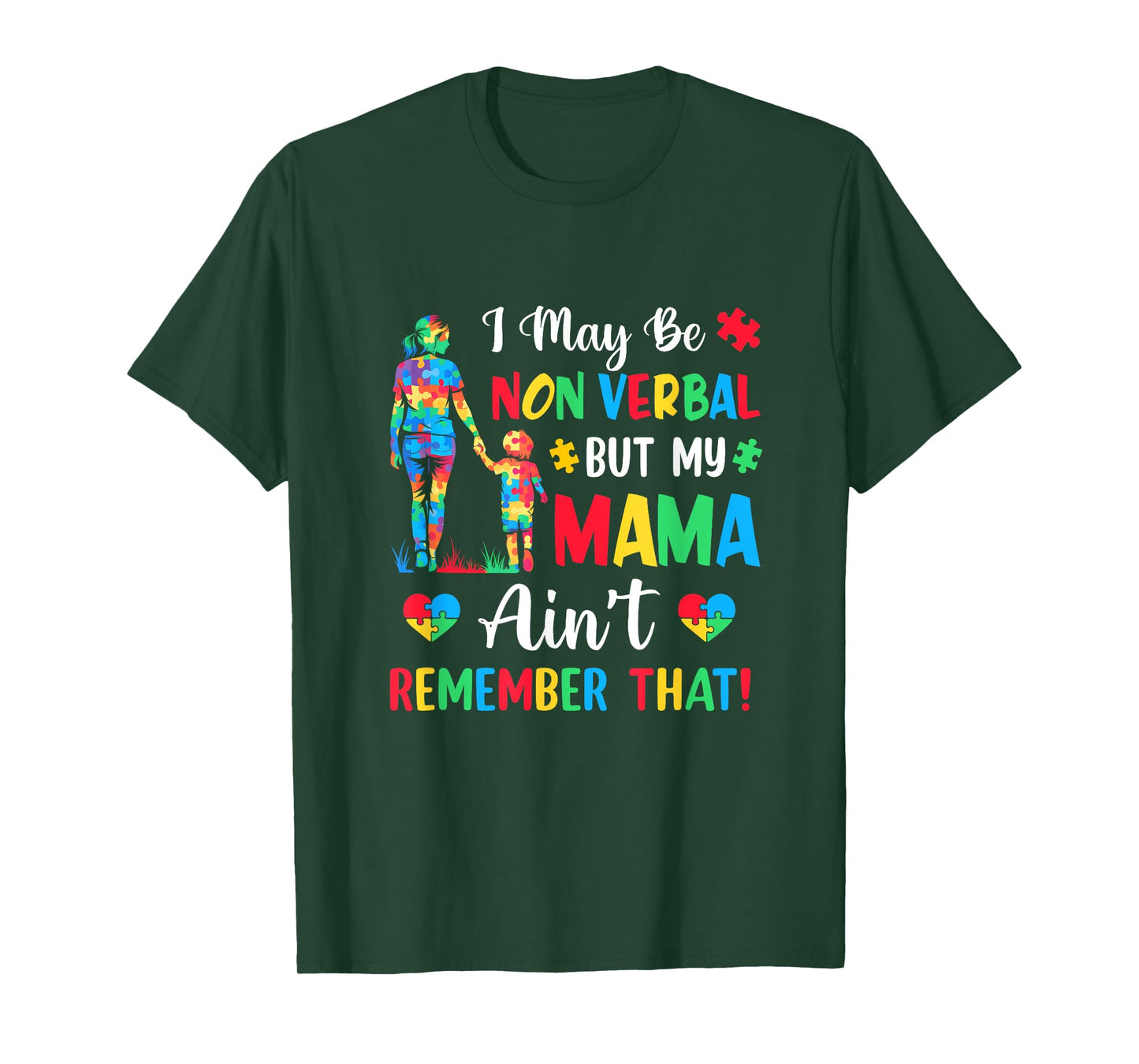 I May Be Non Verbal But My Mama Autism Awareness Kids Mom T-Shirt