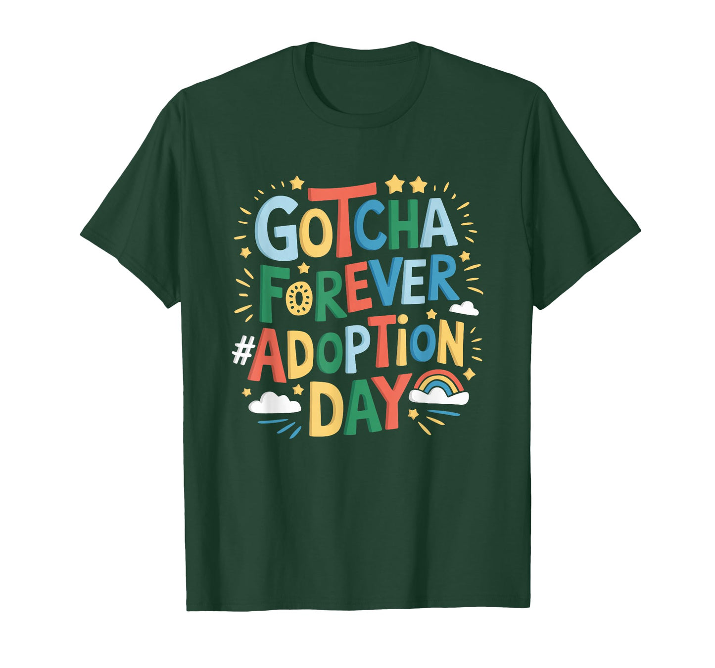 Gotcha Forever Adoption Day, Adoption Day Adoptive Parents T-Shirt