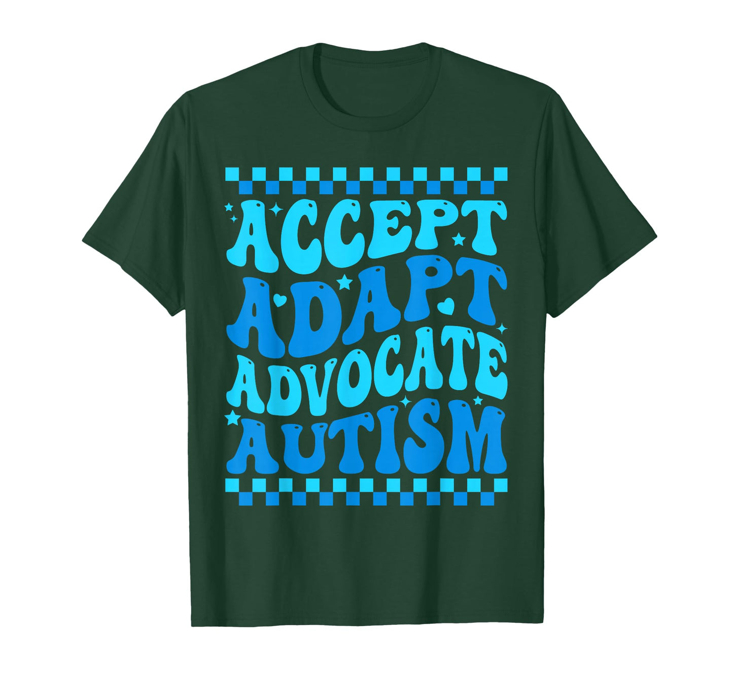 Accept Adapt Advocate Autism Awareness Month Men Women Kids T-Shirt