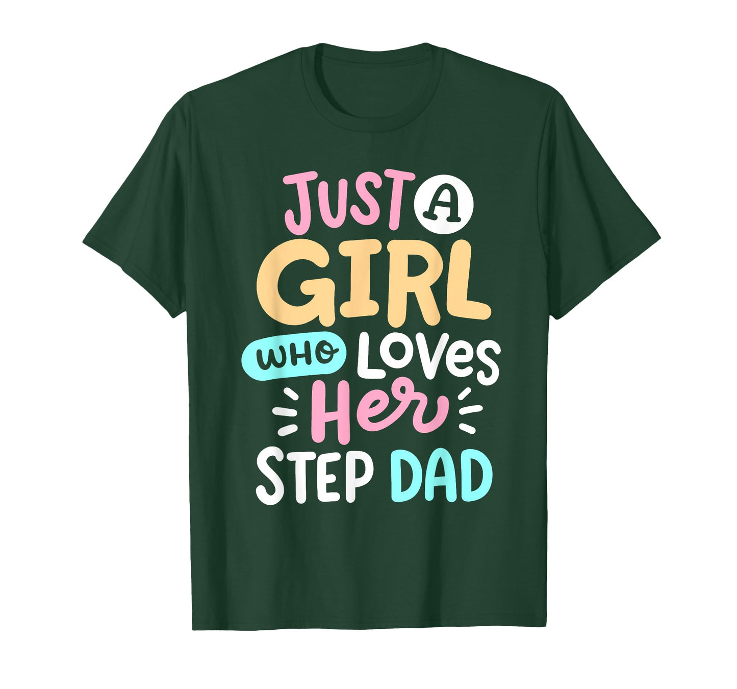A Girl Who Loves Her Step Dad Cute Father Daughter Matching T-Shirt