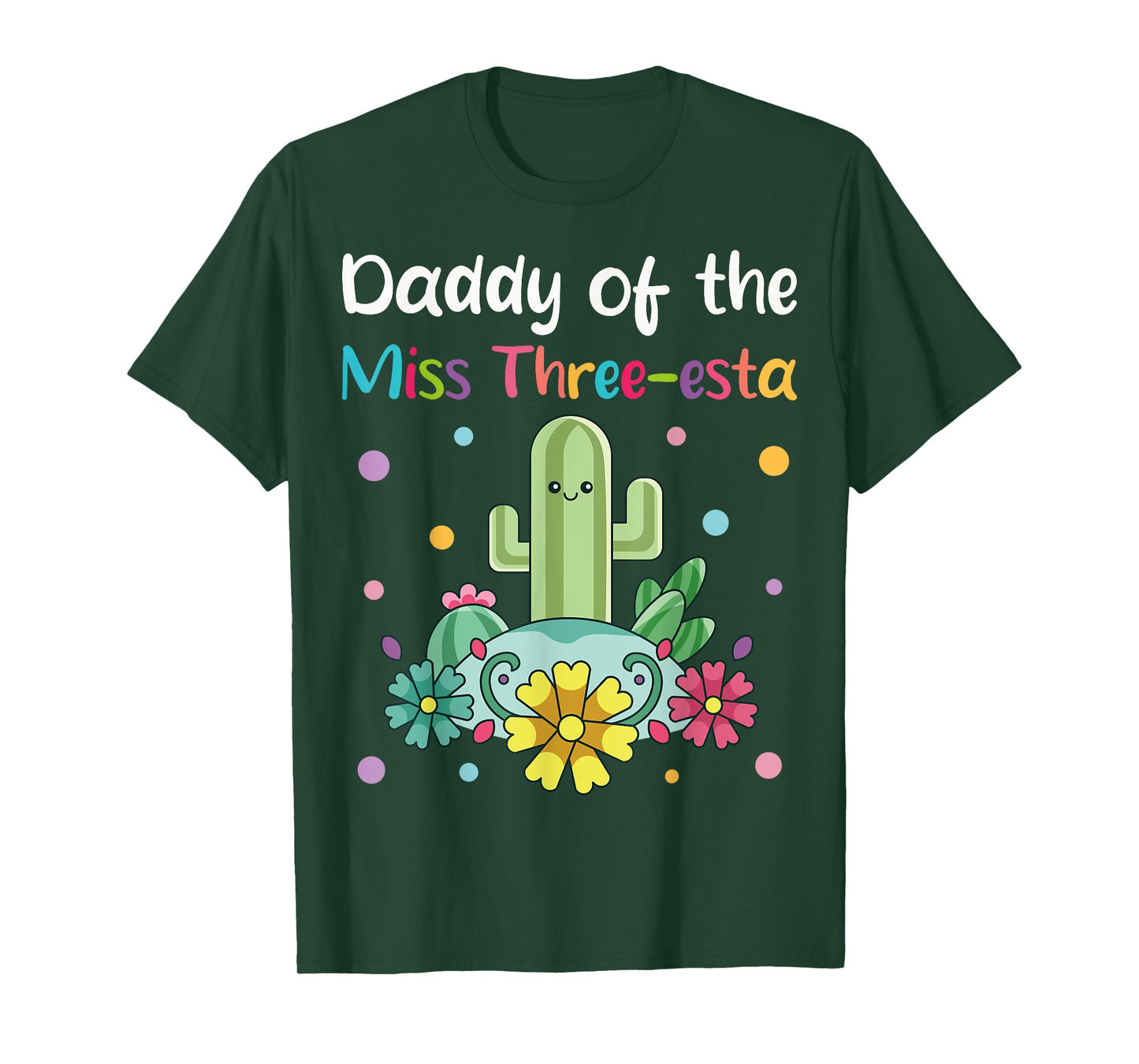 Daddy of Miss Three-esta Fiesta 3rd Birthday Party Outfit T-Shirt