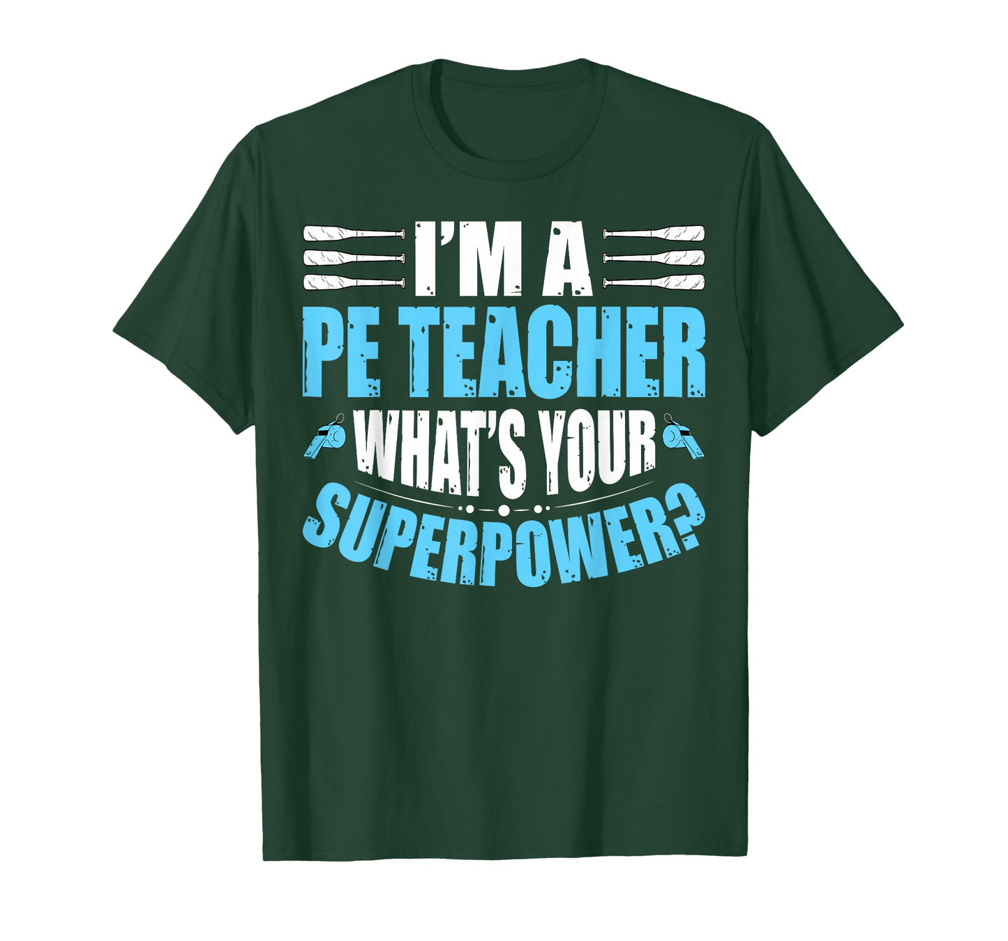 I'm A PE Teacher What's Your Superpower Physical Education T-Shirt