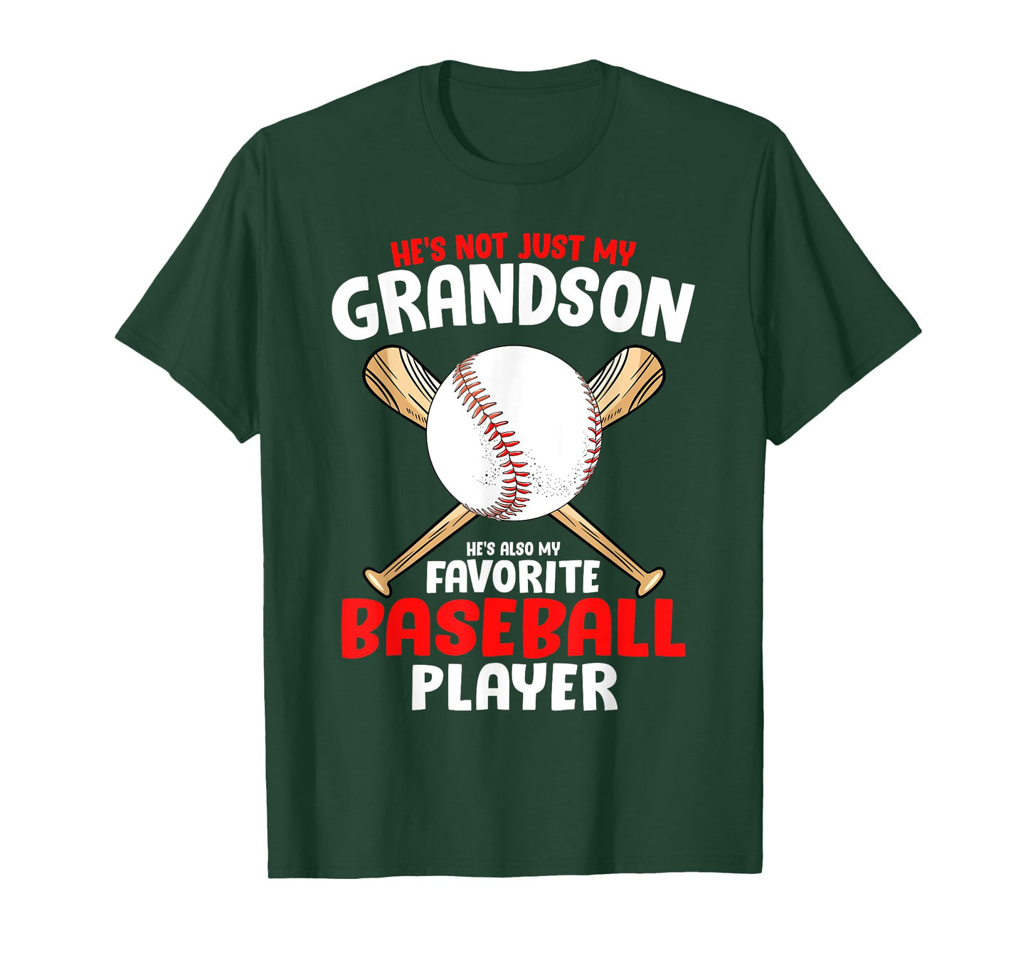 He's not Just My Grandson he's also my favourite baseball T-Shirt