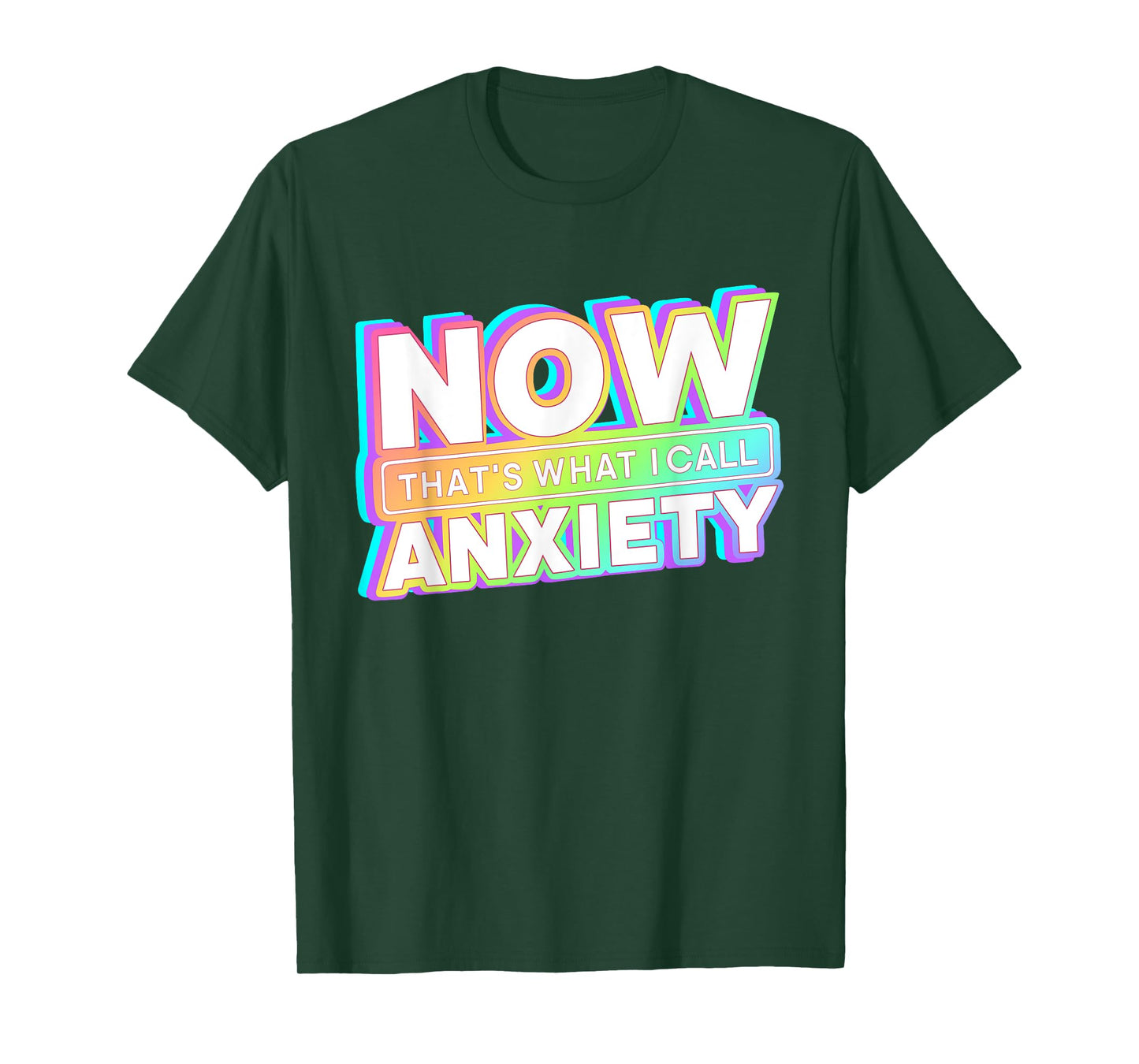 Retro Now That's What I Call Anxiety Mental Health Matters T-Shirt